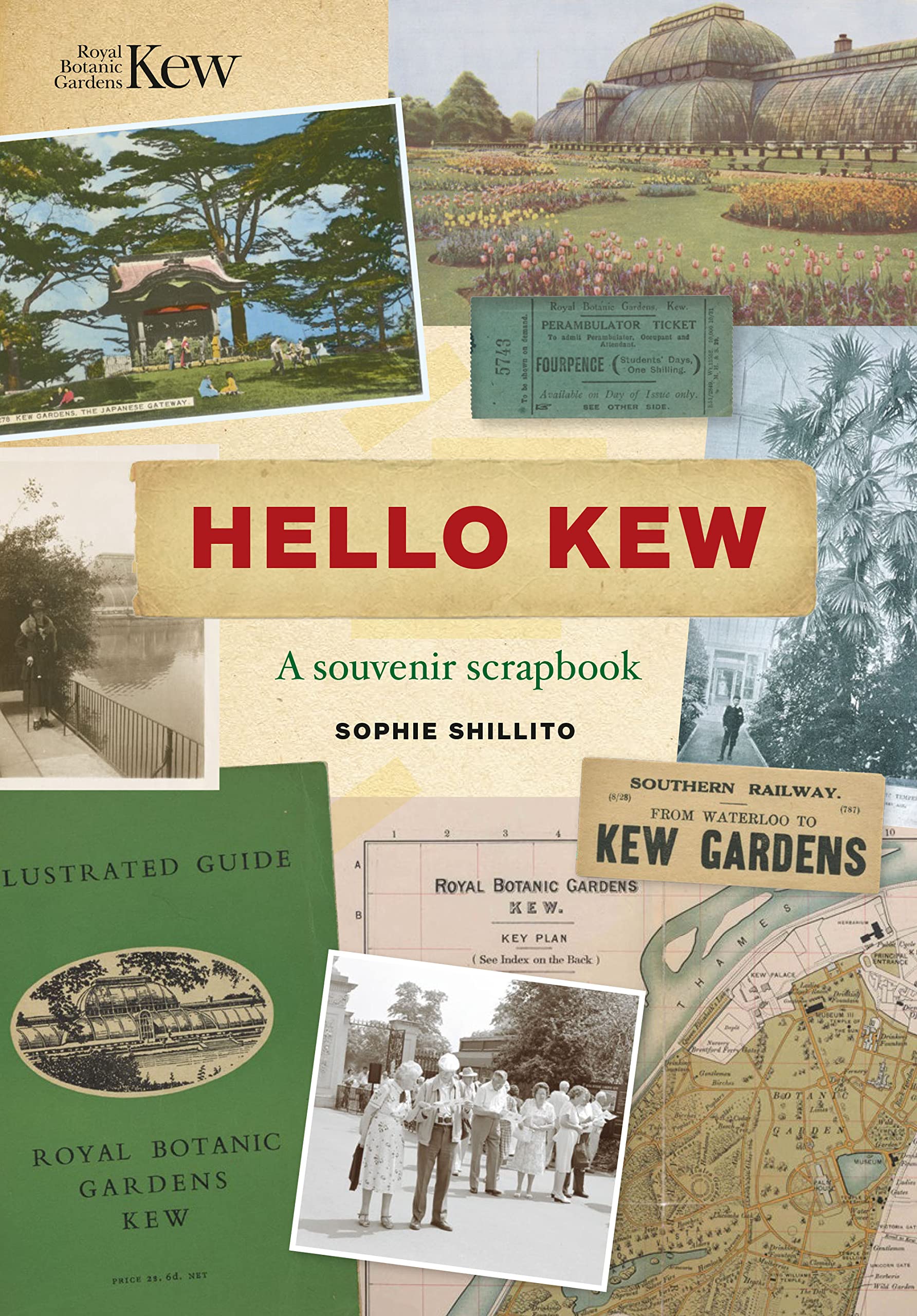 Hello Kew A souvenir scrapbook by Sophie Shillito (Hardback Book)