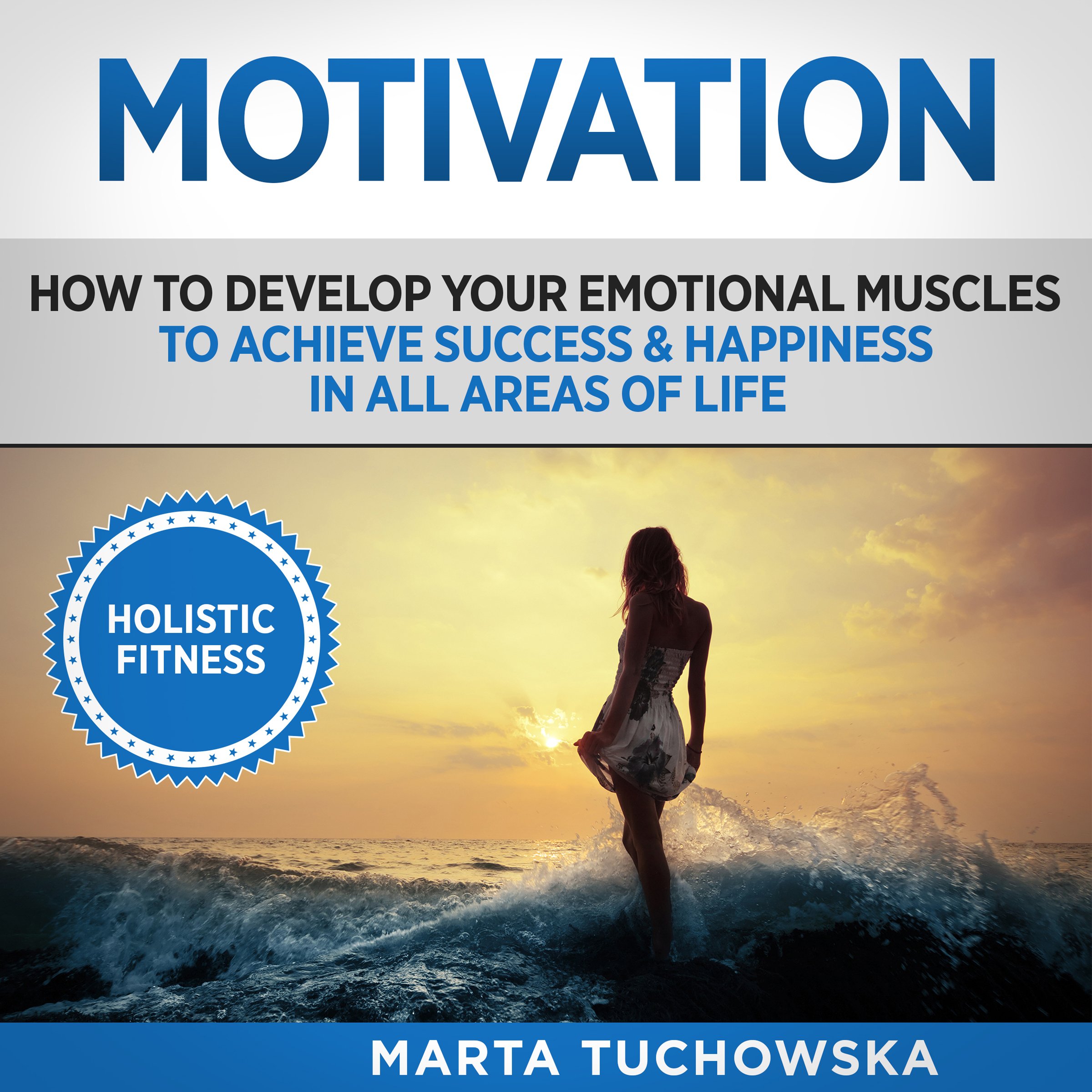 Motivation: Holistic Fitness