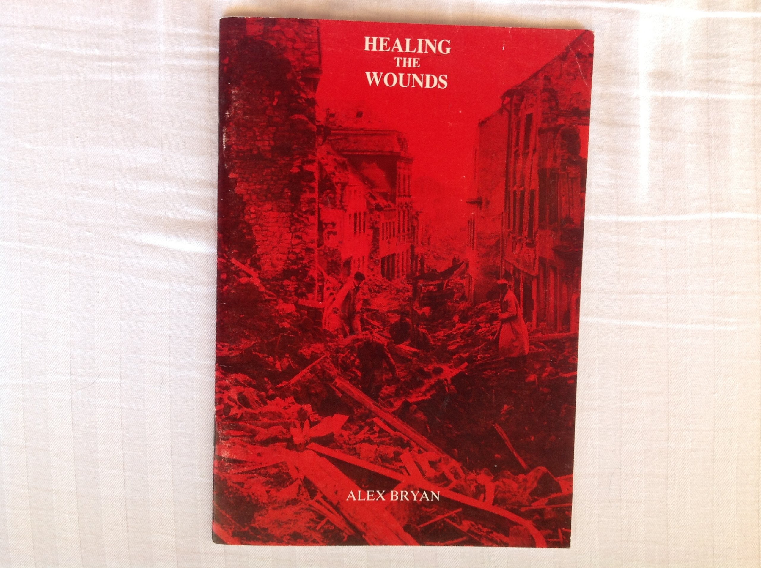 Healing the Wounds: Quaker Relief Work During World War Two and Its Aftermath