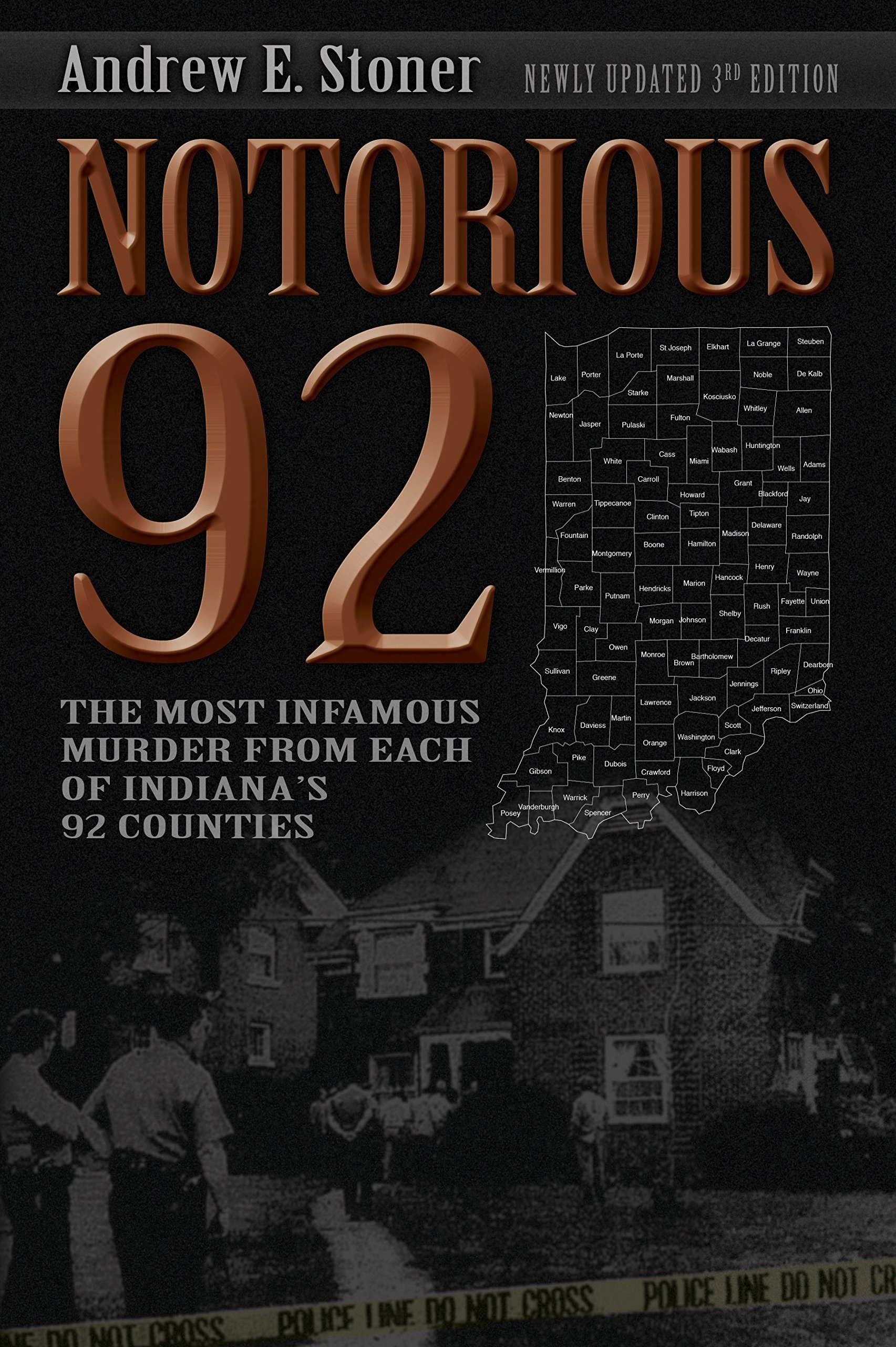 Buy Notorious 92: The Most Infamous Murders from Each of Indiana's 92 Counties — BookShops.in
