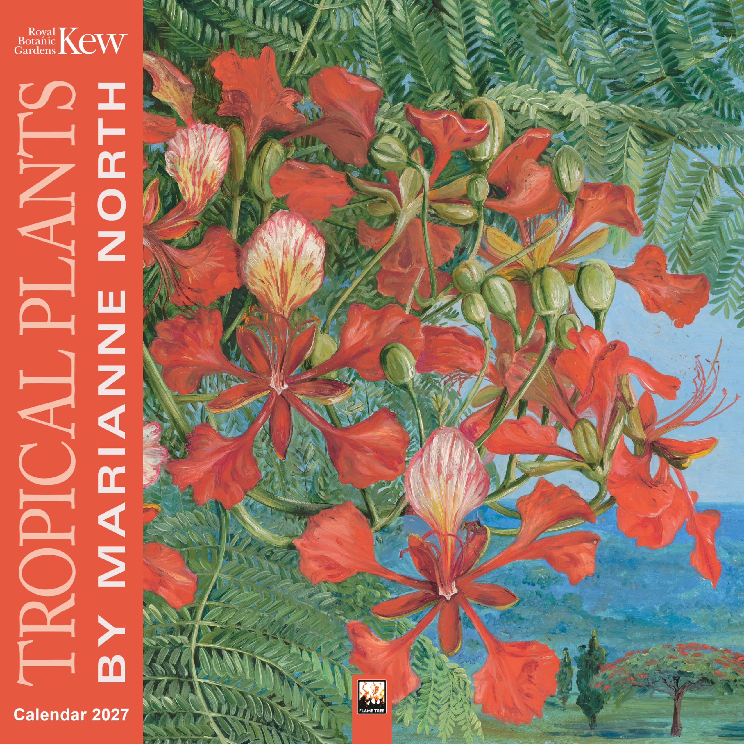 Kew Gardens: Tropical Plants by Marianne North Wall Calendar 2027 (Art Calendar): Original Flame Tree Publishing-Kalender [Kalender]