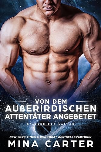 Von dem außerirdischen Attentäter angebetet (Krieger der Lathar 4)