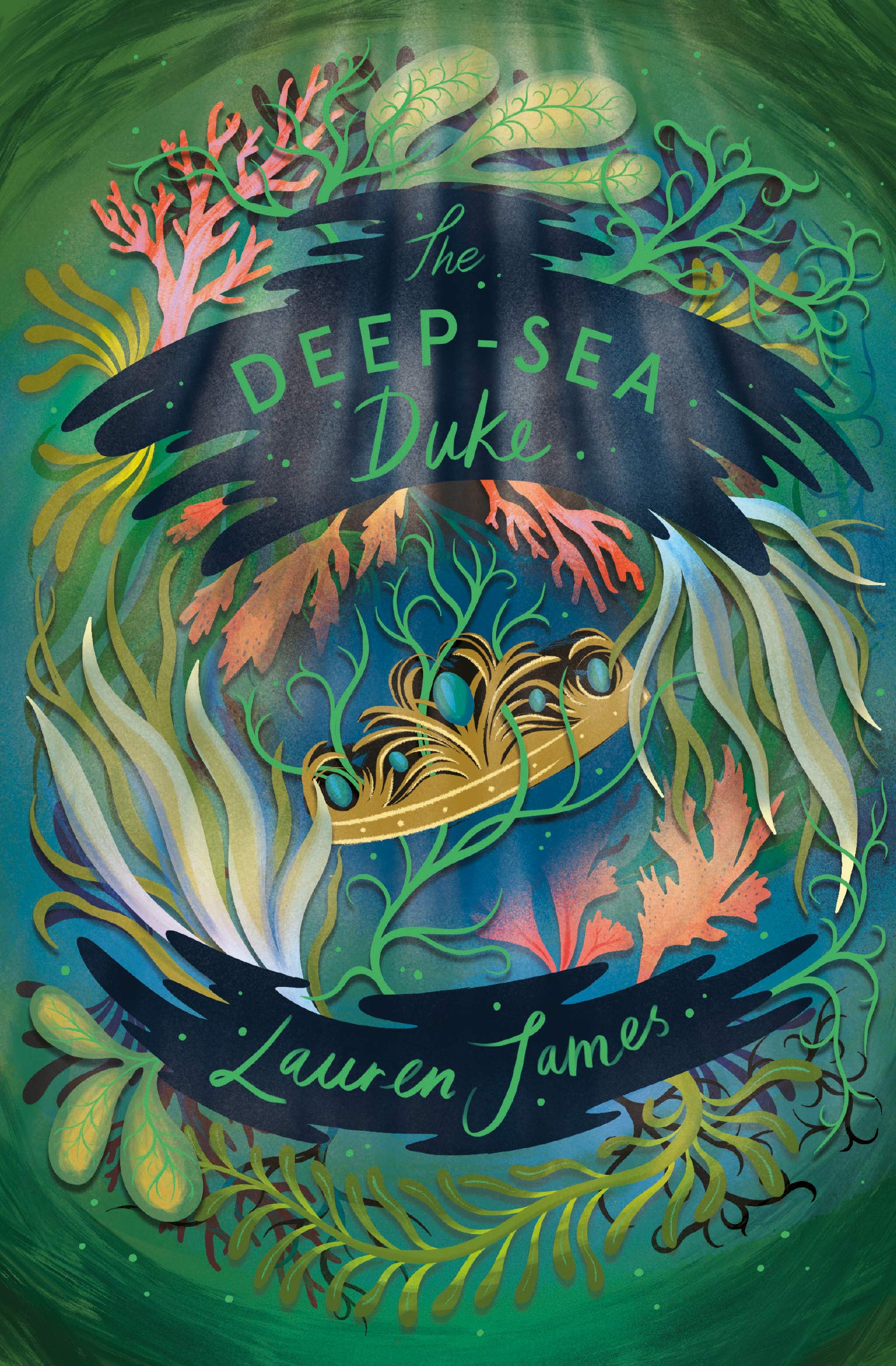 The Deep-Sea Duke: Lauren James dives into a strange new world with a truly imaginative look at the climate crisis in this breathtaking companion to The Starlight Watchmaker