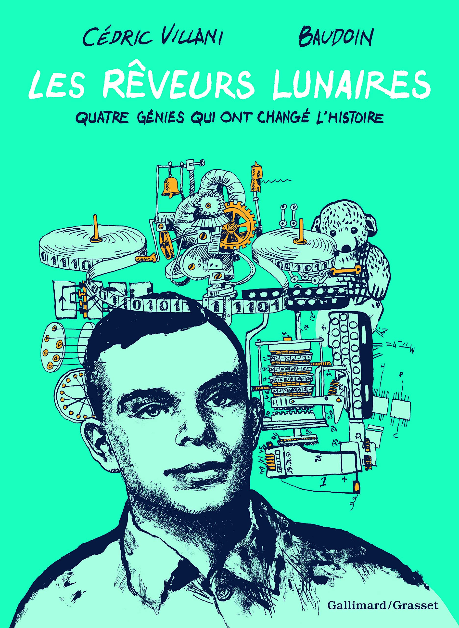 Les Rêveurs lunaires: Quatre génies qui ont changé l'Histoire (French Edition)