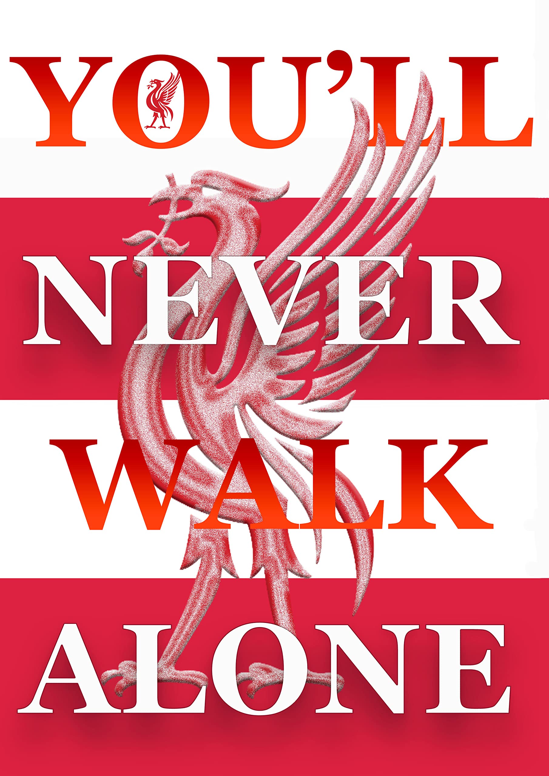 Liverpool FC You'll Never Walk Alone A4 Photo Print