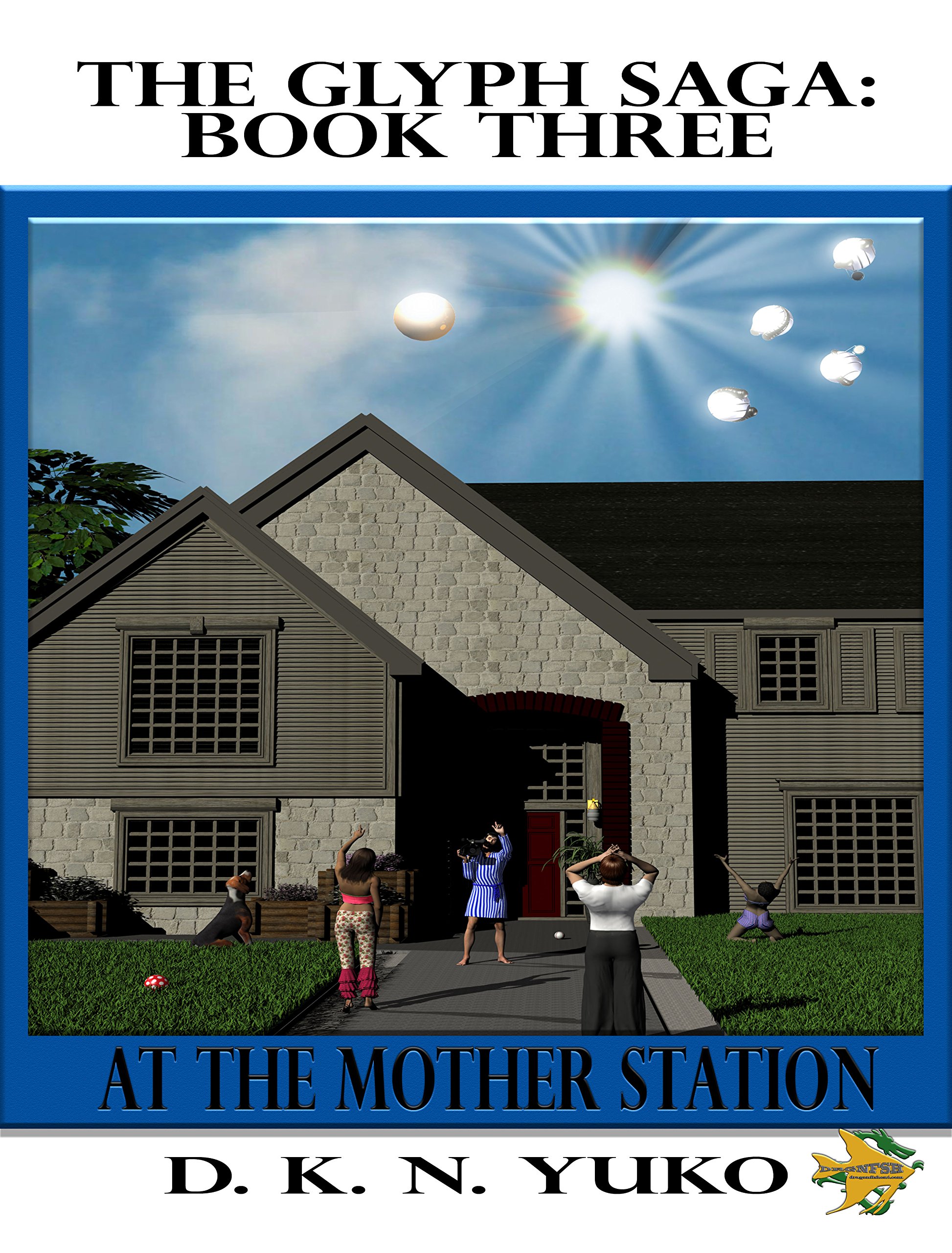 At the Mother Station: Book Three: At the Mother Station (Glyph Saga)