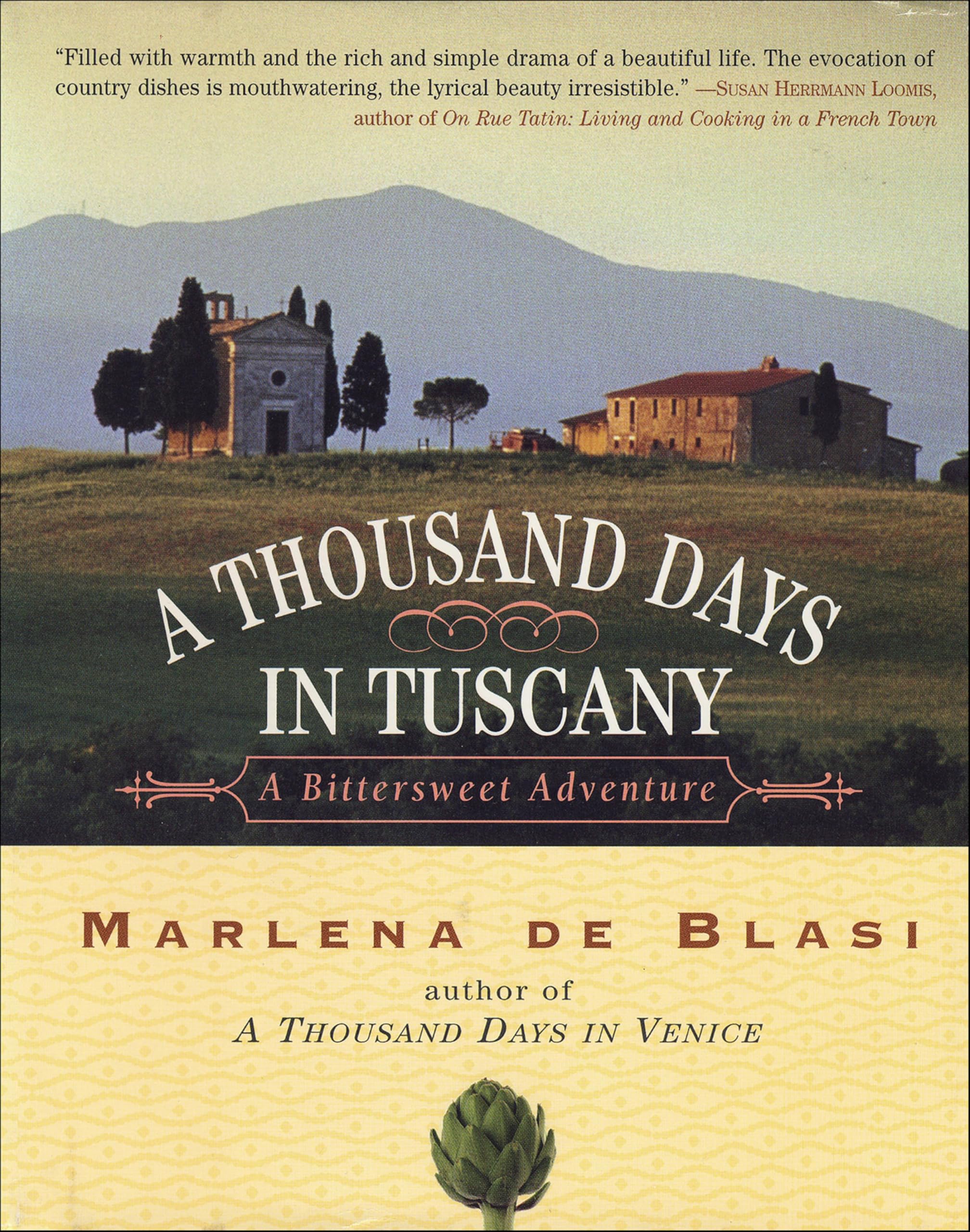 A Thousand Days in Tuscany: A Bittersweet Adventure