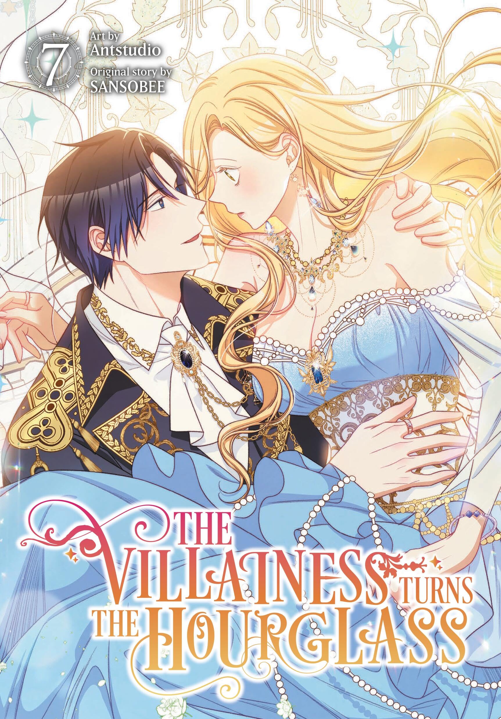 The Villainess Turns the Hourglass, Vol. 7 : Antstudio, SANSOBEE