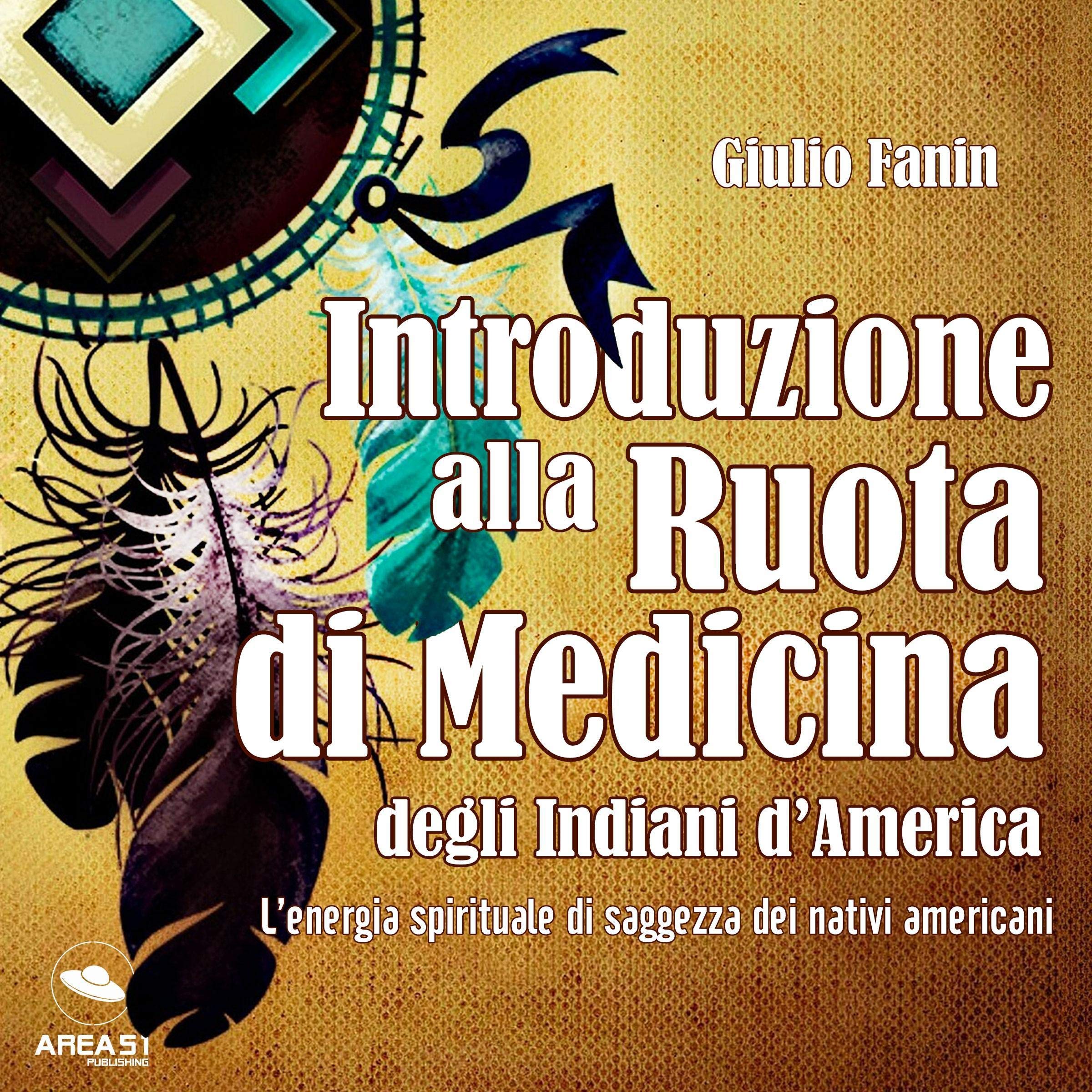 Ruota di Medicina degli Indiani d'America: Energia spirituale di saggezza nativa americana