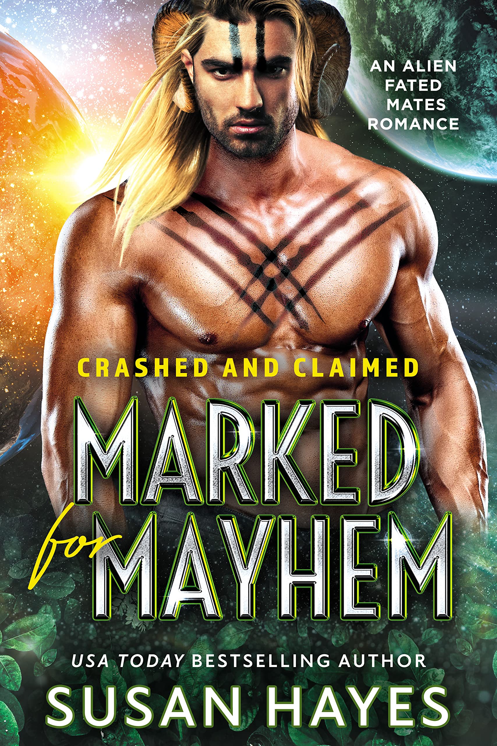 Marked For Mayhem: An Alien Fated Mates Romance (Crashed And Claimed Book 2)
