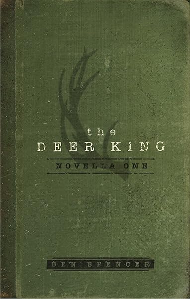 The Deer King: Novella One