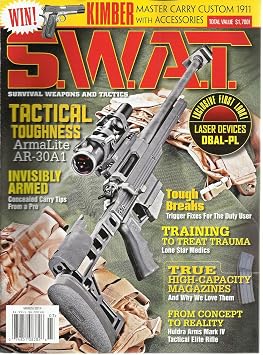 S.W.A.T. SURVIVAL WEAPONS AND TACTICS, MARCH, 2014 TACTICAL TOUGHNESS