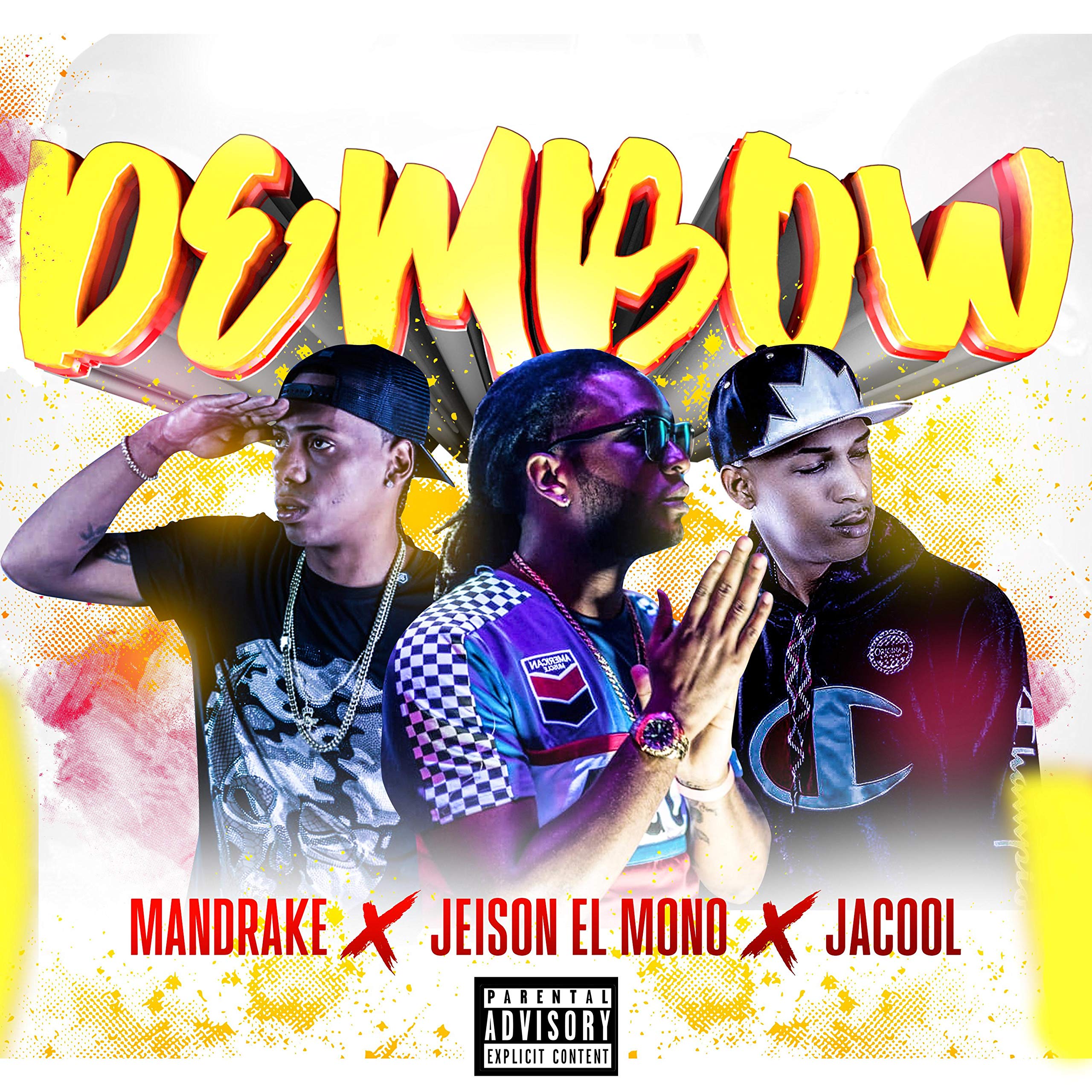 Dembow (feat. Mandrake & Jacool) [Explicit]
