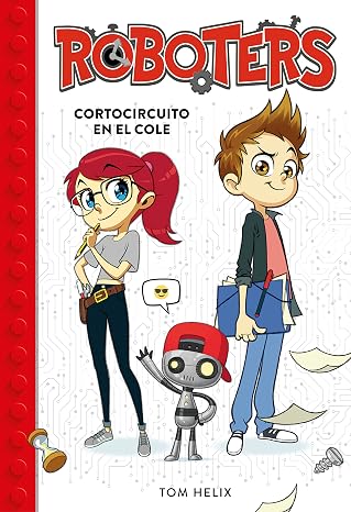 Roboters 1 - Cortocircuito en el cole (Jóvenes lectores)