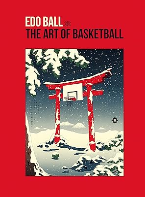 Edo Ball: The Art of Basketball Hardcover – December 18, 2018