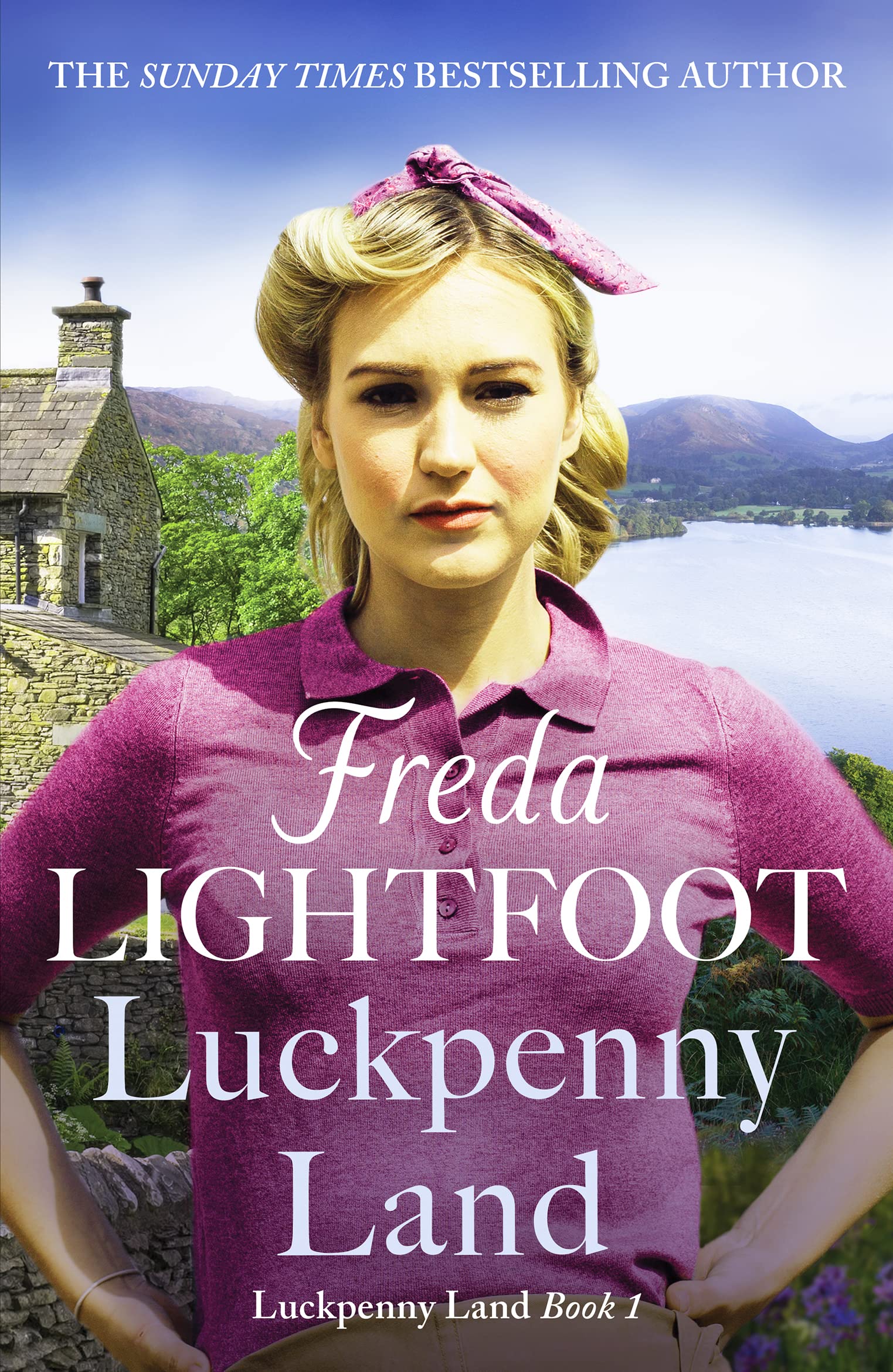 Luckpenny Land: An inspiring WWII saga about love  by Freda Lightfoot PAPERBACK