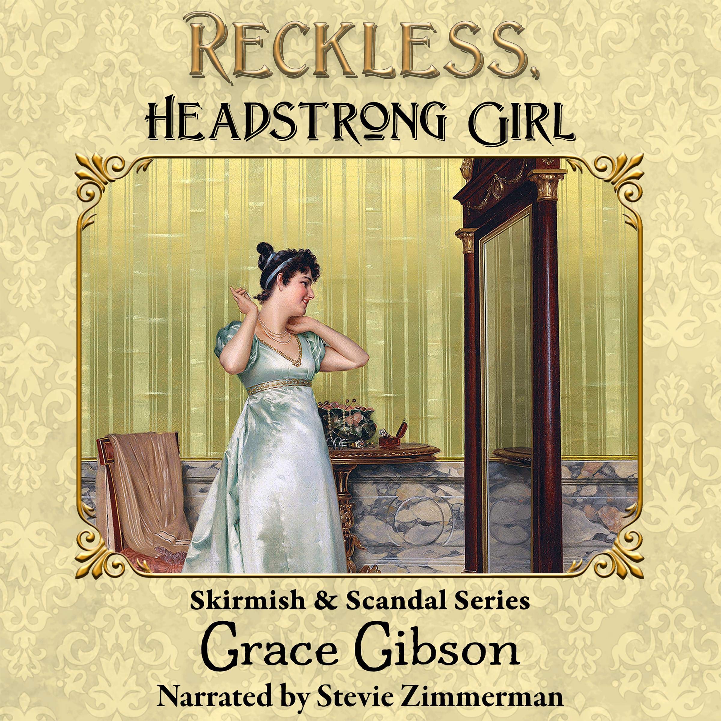 Reckless, Headstrong Girl