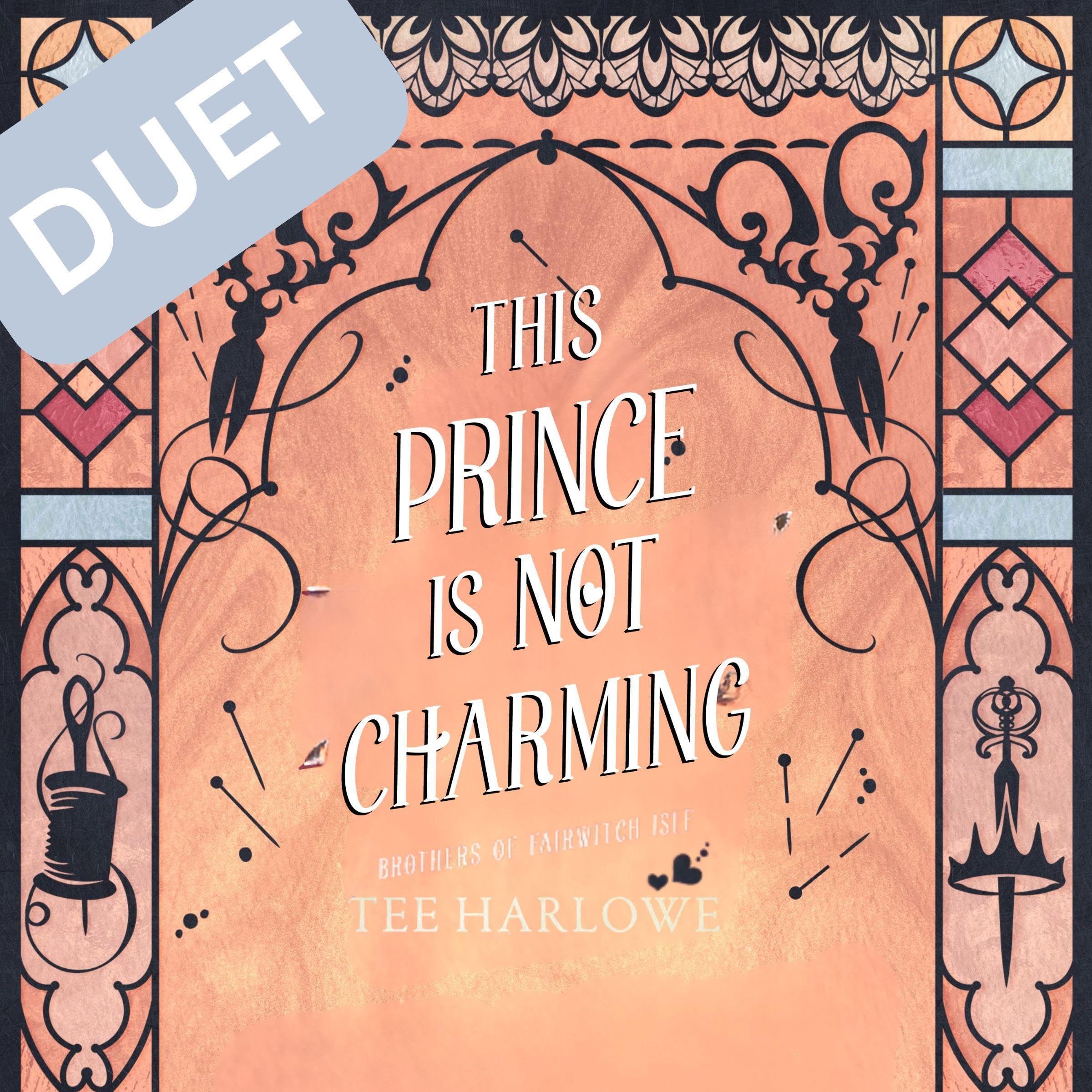 Cover art for This Prince Is Not Charming: A Cozy Fantasy Romance (Brothers of Fairwitch Isle Book 3)