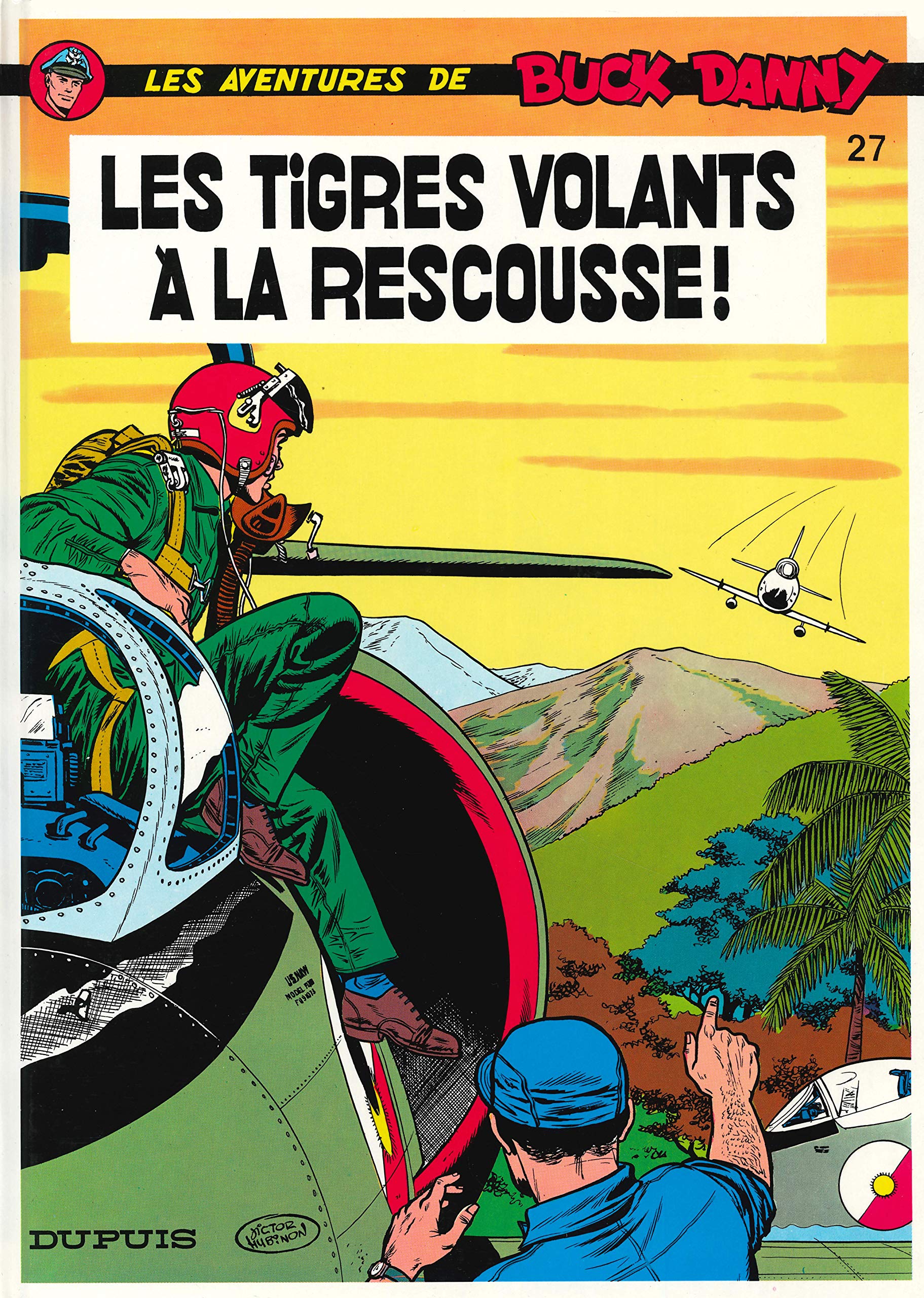 Buck Danny, tome 27 : Les Tigres volants à la rescousse