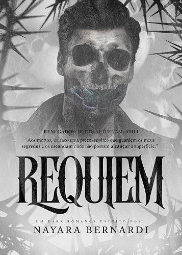 Requiem: dueto aeternam: ato um (Renegados Livro 1)