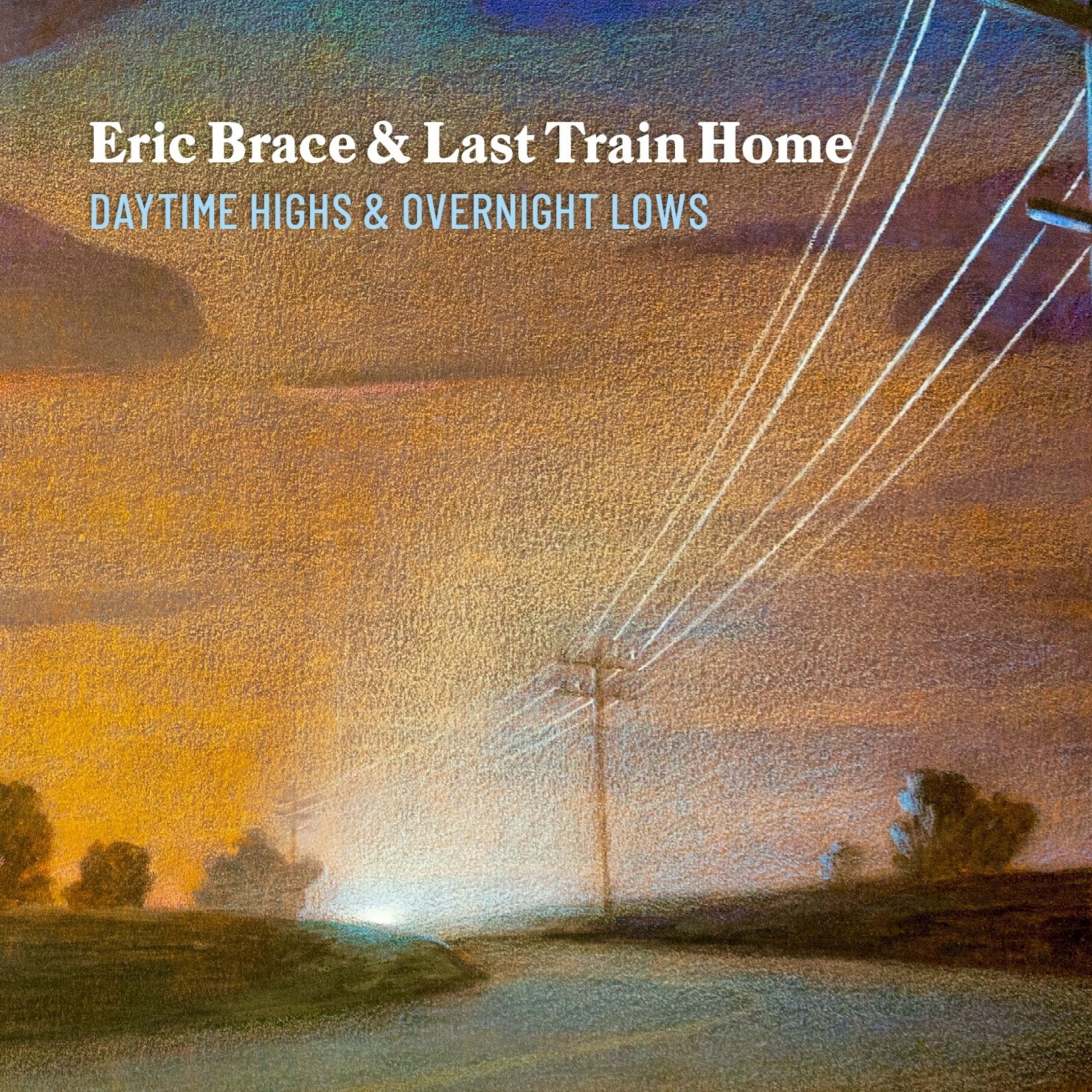 Eric Brace & Last Train Home