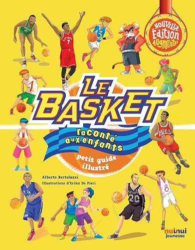 LE BASKET RACONTÉ AUX ENFANTS (COLL.LES SPORTS RACONTÉS AUX ENFANTS)