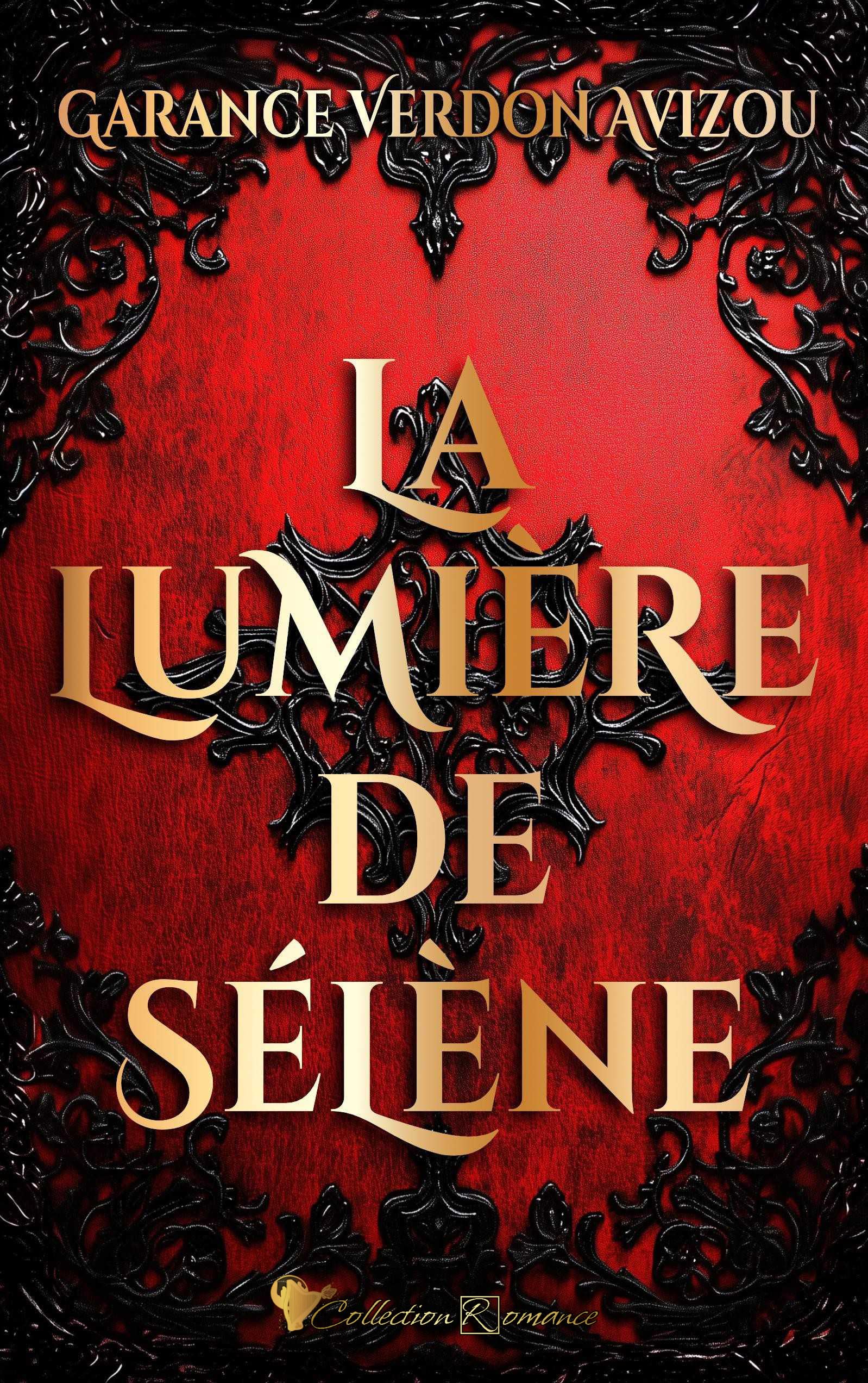 La lumière de Sélène: Dark fantasy - Conte revisité