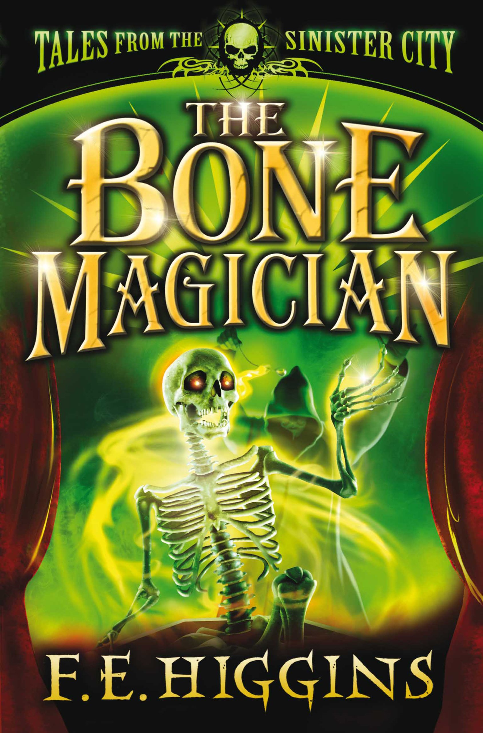The Bone Magician (Tales From The Sinister City Book 2)