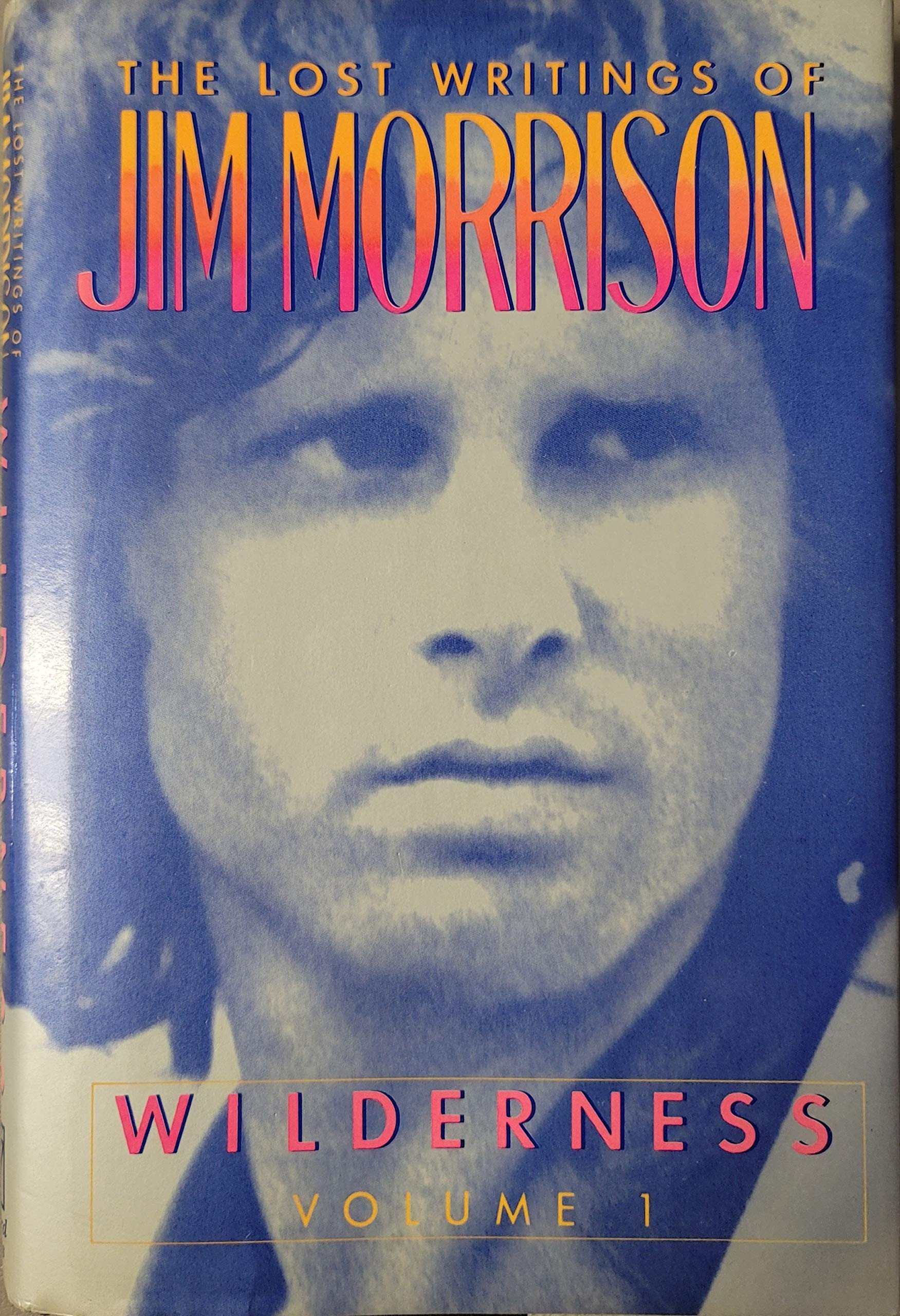 The Lost Writings of Jim Morrison, Vol. 1: Wilderness