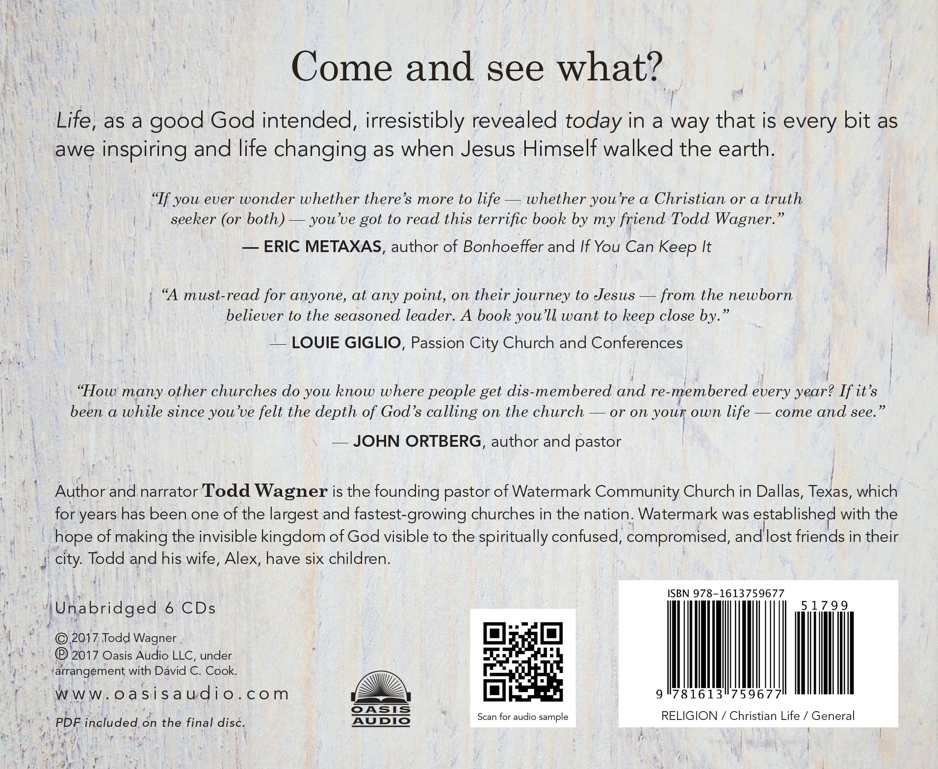 Come and See: Everything You Ever Wanted in the One Place You Would Never  Look: Wagner, Todd, Driver, John, Wagner, Todd: 9781613759677: Amazon.com:  Books