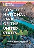 National Geographic Complete National Parks of the United States&comma; 3rd Edition&colon; 400&plus; Parks&comma; Monuments&comma; Battlefields&comma; Historic Sites&comma; Scenic Trails&comma; Recreation Areas&comma; and Seashores