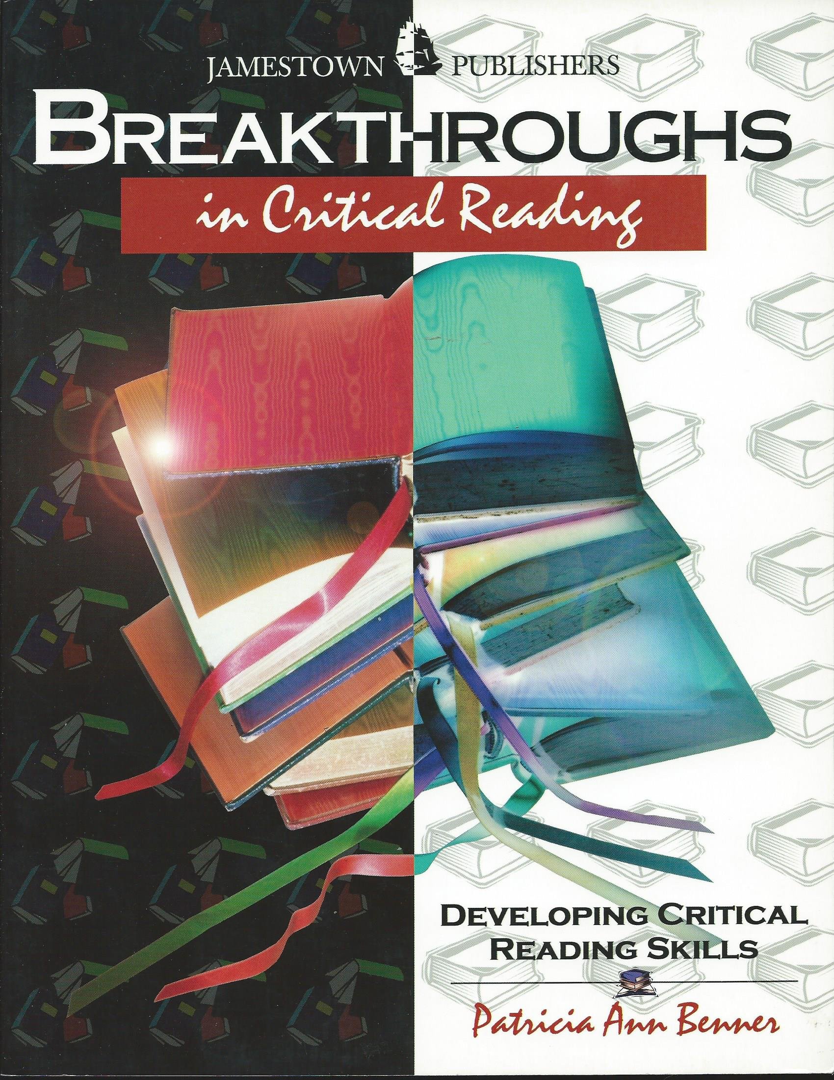 Breakthroughs in Critical Reading : Developing Critical Reading Skills