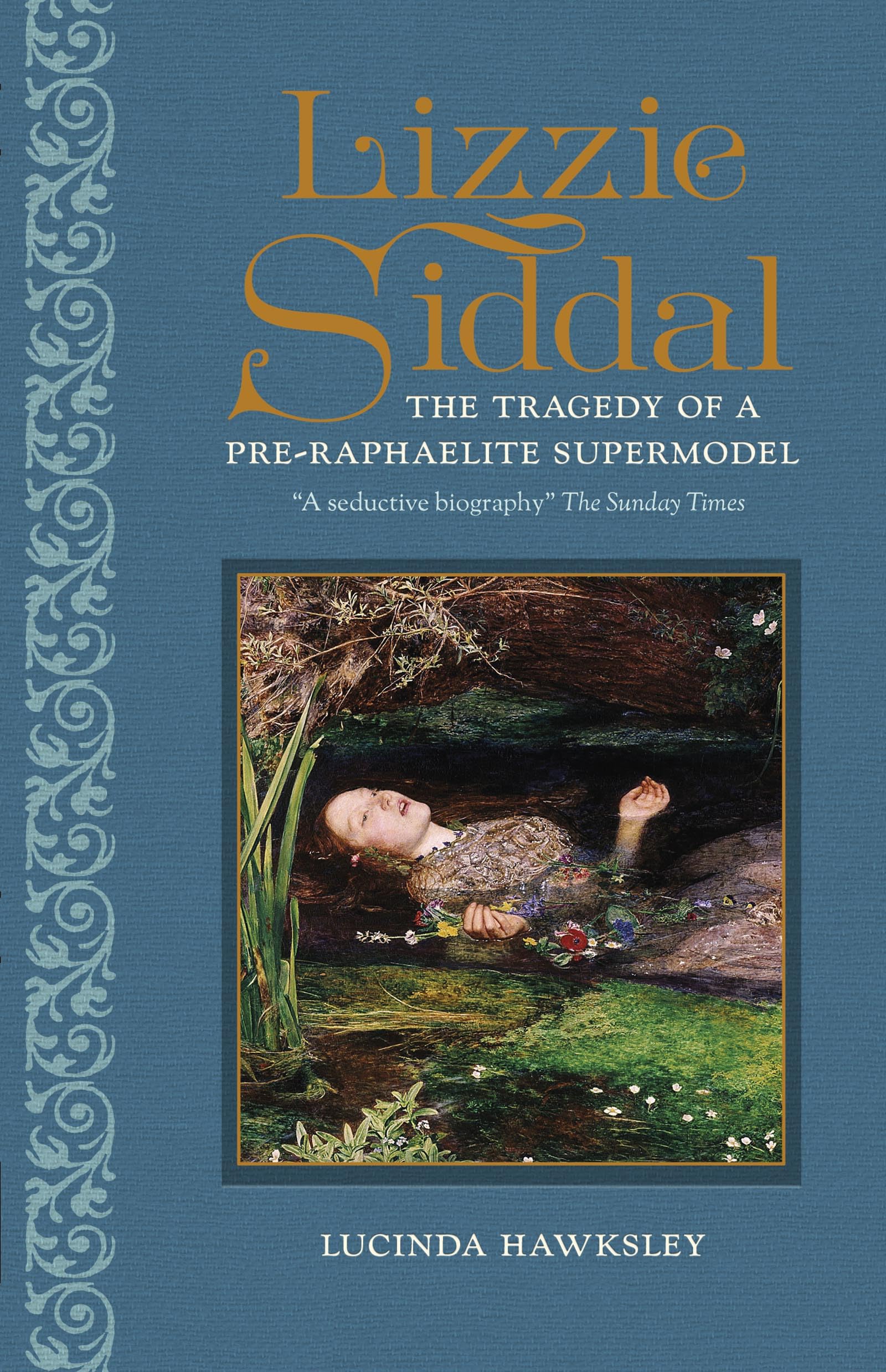Lizzie Siddal by Lucinda Hawksley (Hardback Book)