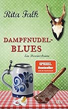 Dampfnudelblues: Der zweite Fall für den Eberhofer – Ein Provinzkrimi (Franz Eberhofer, Band 2)