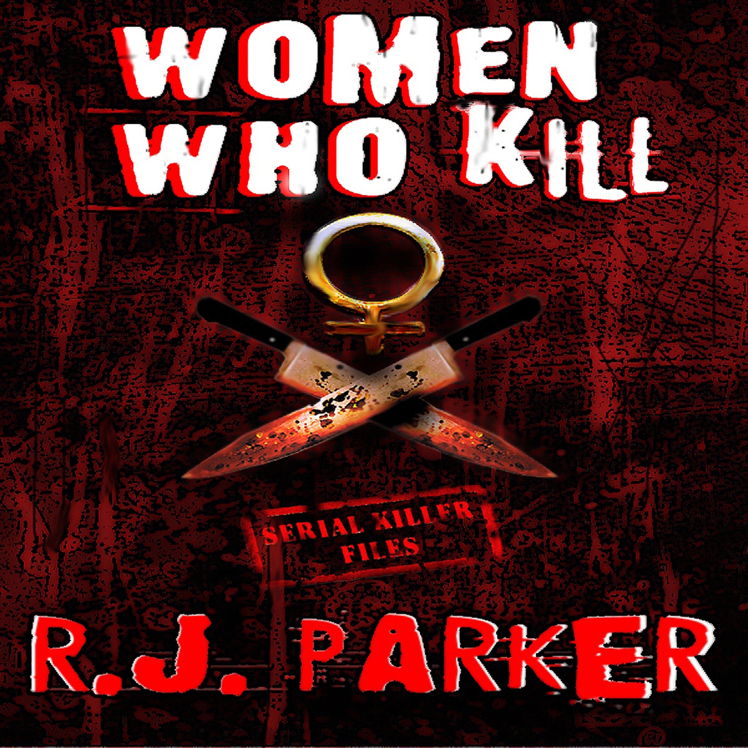 Cover art for Women Who Kill (Serial Killers)