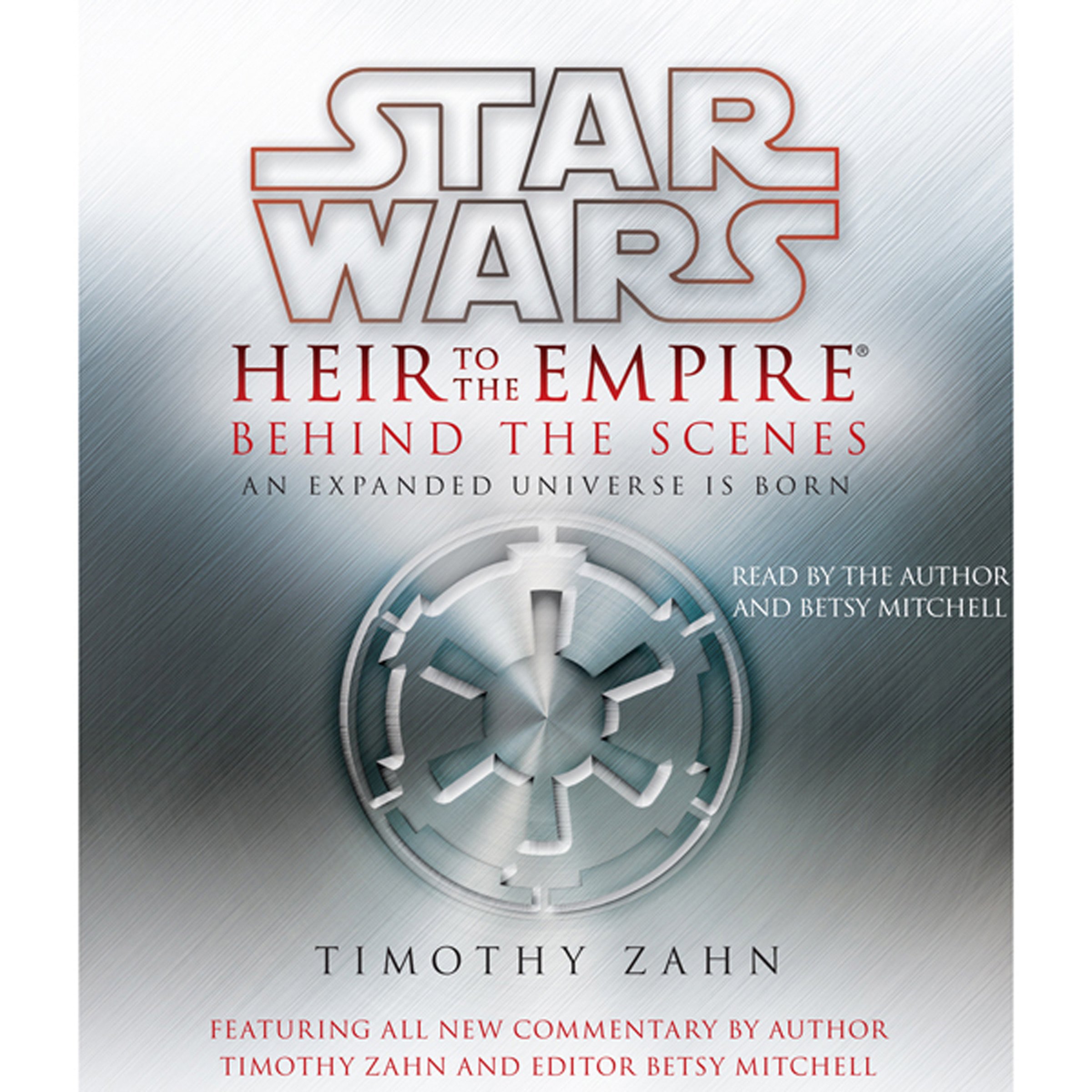 Cover art for Free Excerpt: Star Wars: Heir to the Empire - Behind the Scenes
