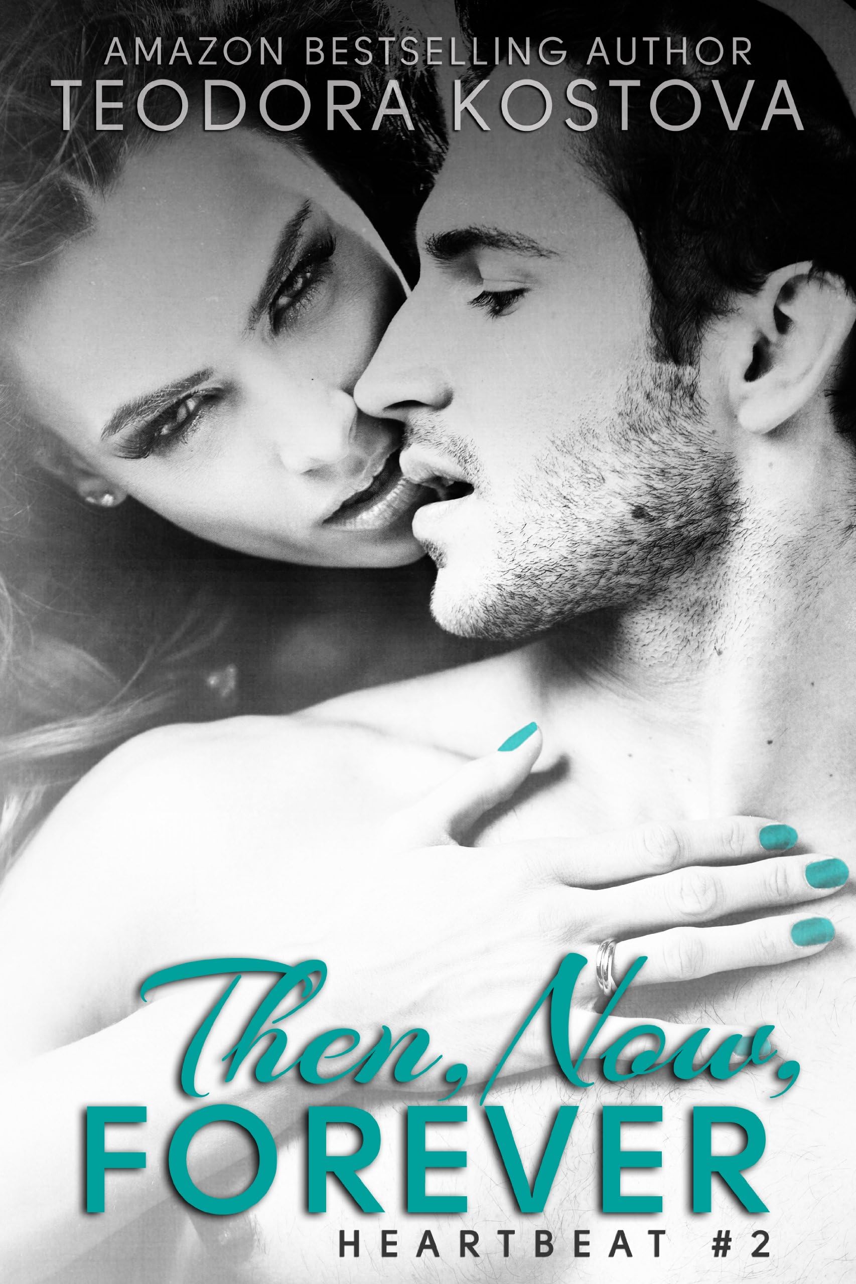 Then, Now, Forever (Heartbeat 2)