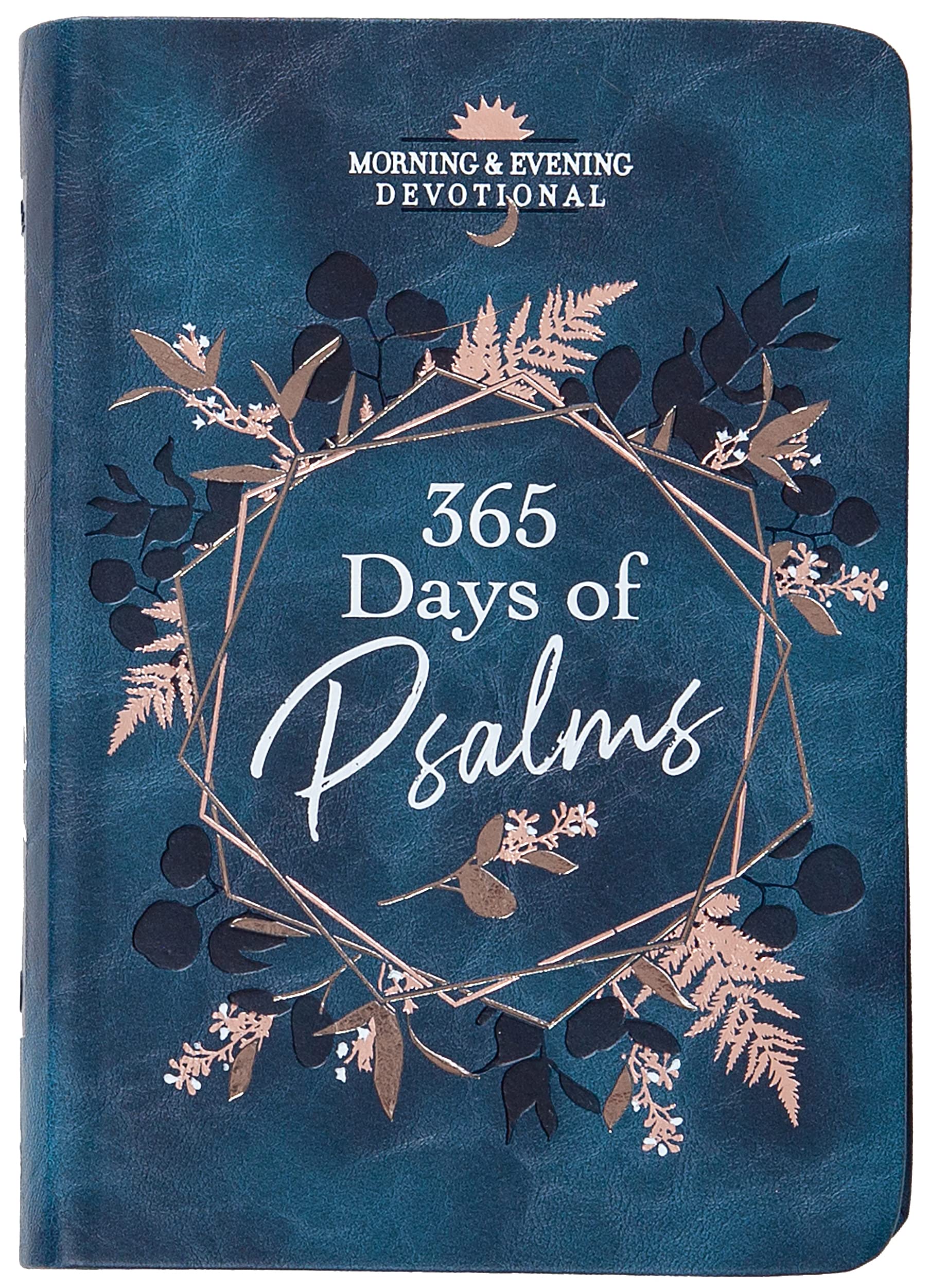 365 Days of Psalms: Morning & Evening Devotions (Morning & Evening Devotionals)