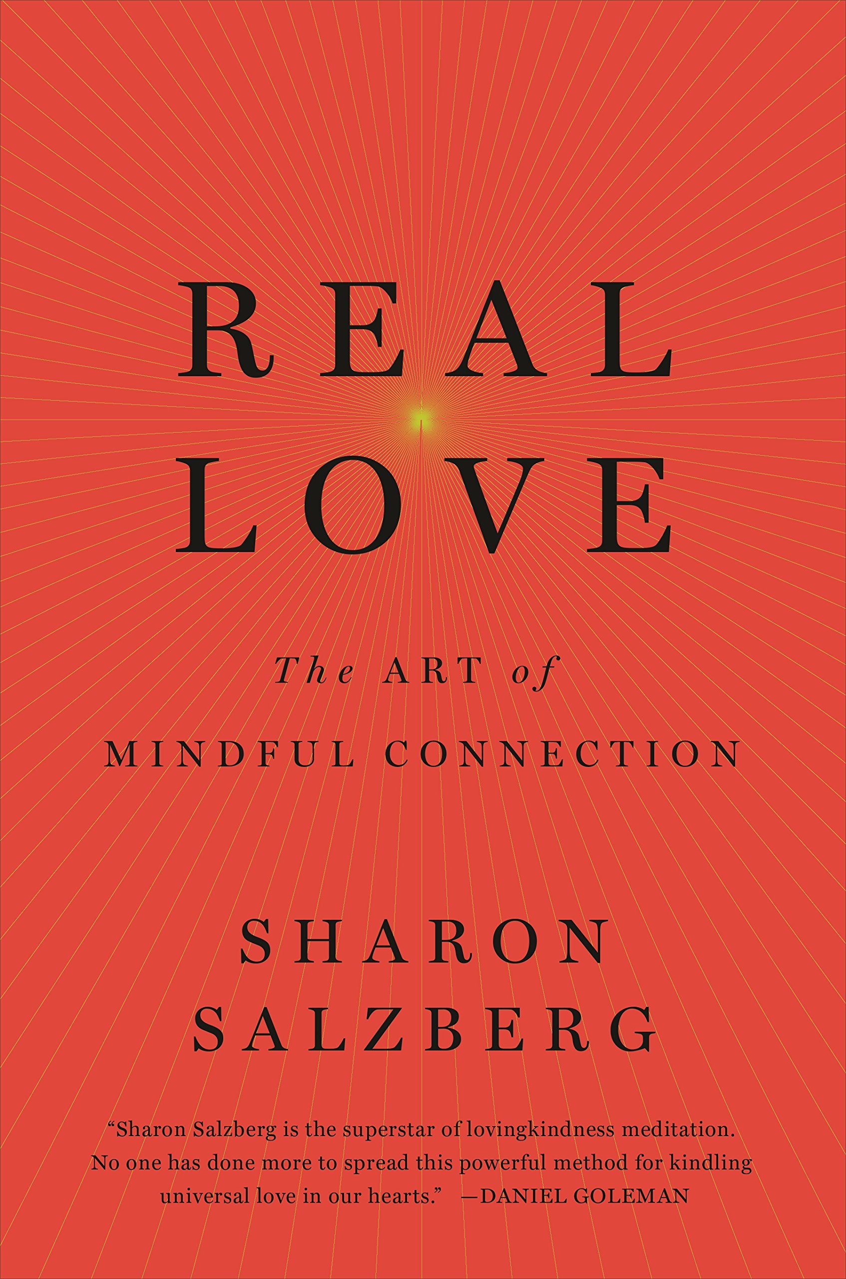 Real Love: The Art of Mindful Connection by Sharon Salzberg (Paperback, 2017)