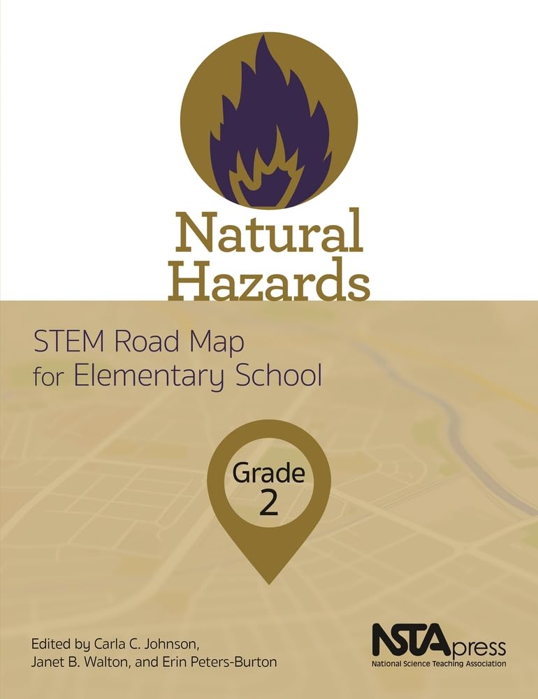 Natural Hazards, Grade 2: STEM Road Map for Elementary School (STEM ...