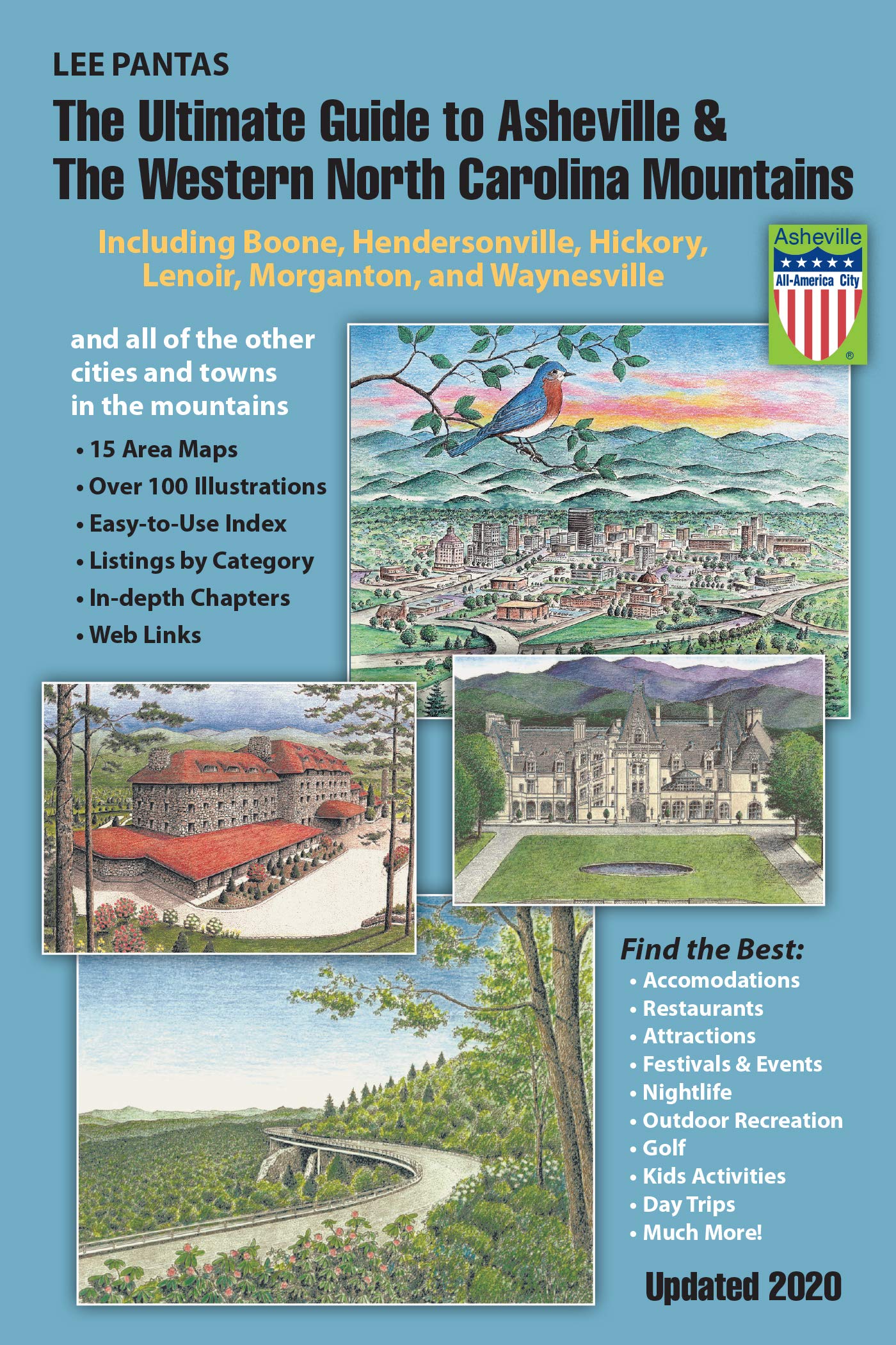 The Ultimate Guide to Asheville & The Western North Carolina Mountains: Including Boone, Hendersonville, Hickory, Lenoir, Morganton and Waynesville