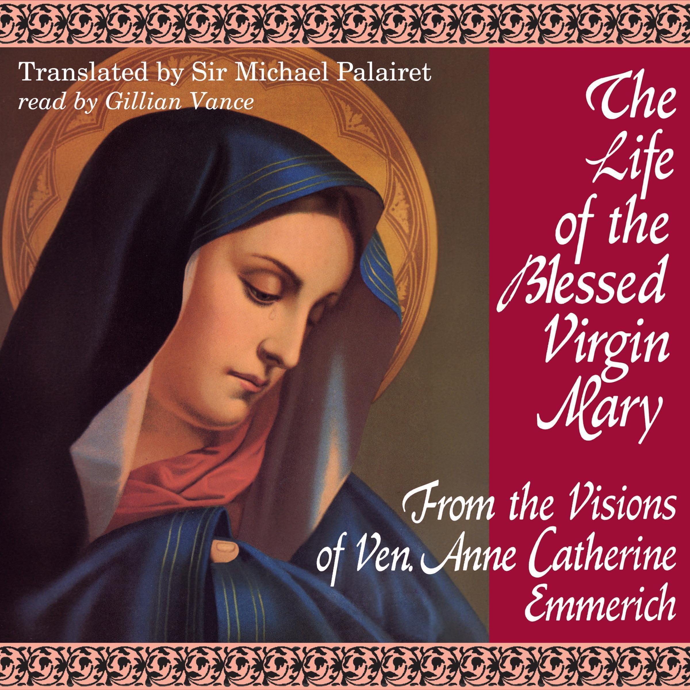 The Life of the Blessed Virgin Mary