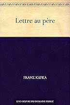 Lettre au pre French Edition