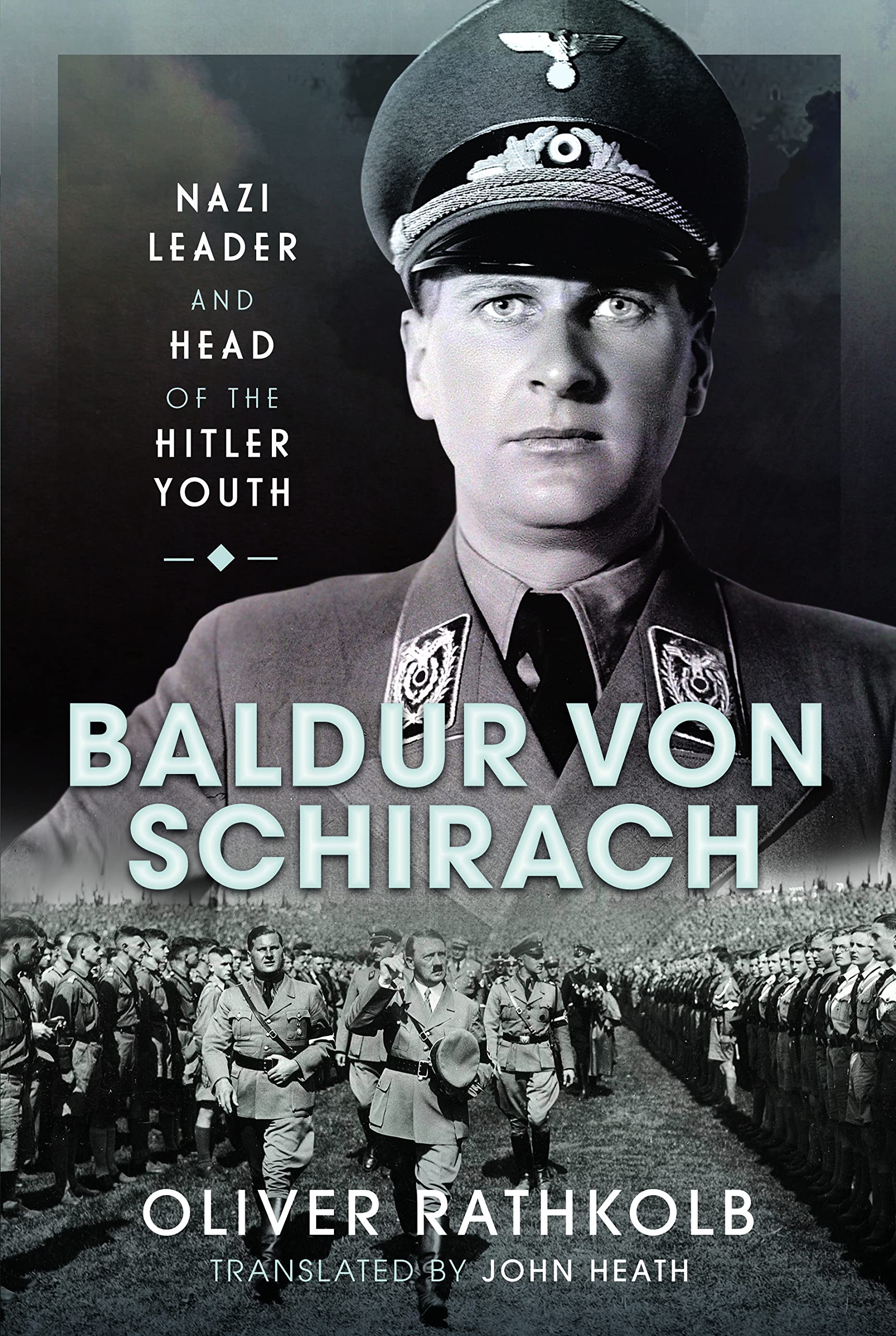 Baldur von Schirach by Oliver Rathkolb HARDBACK 9781399020954