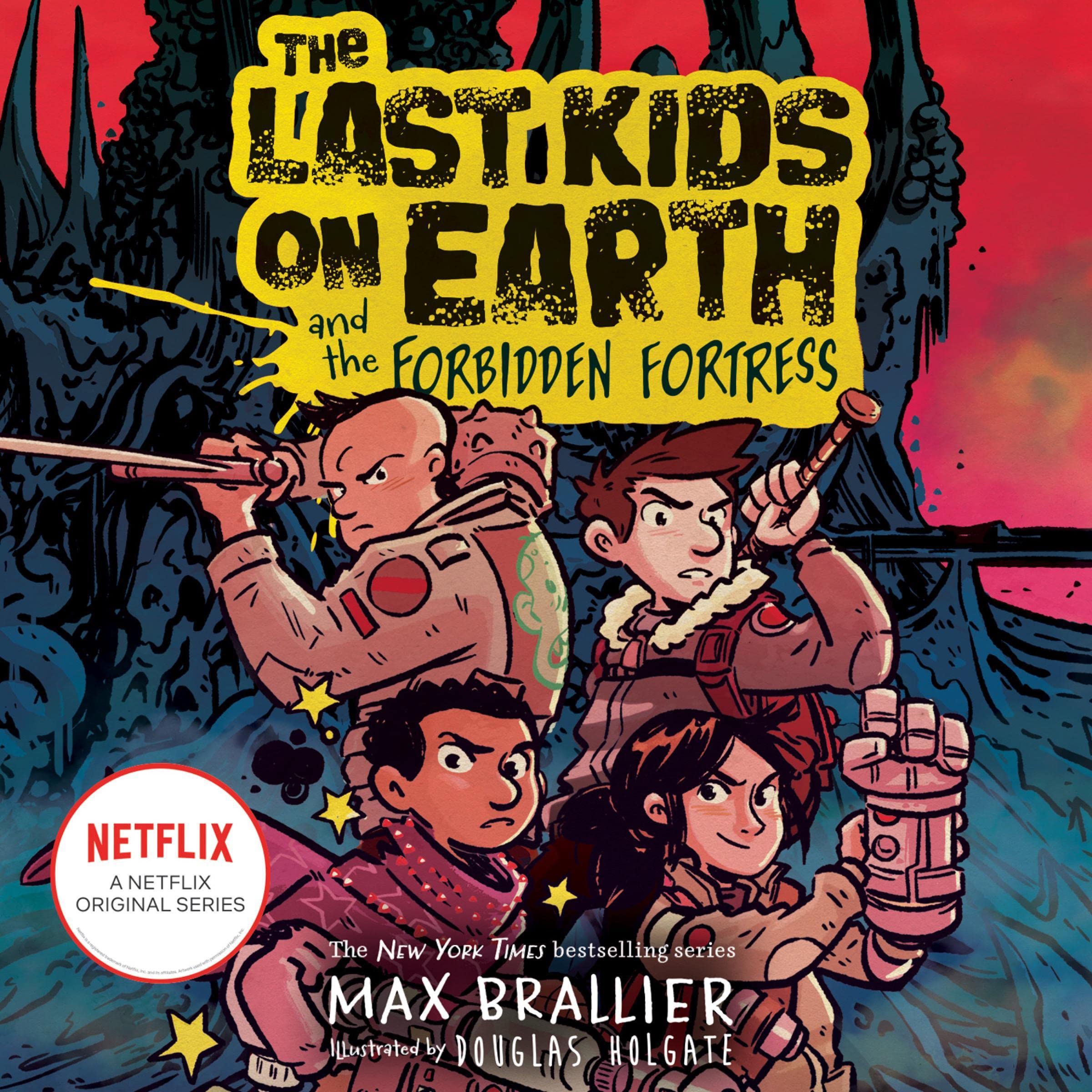 Cover art for The Last Kids on Earth and the Forbidden Fortress