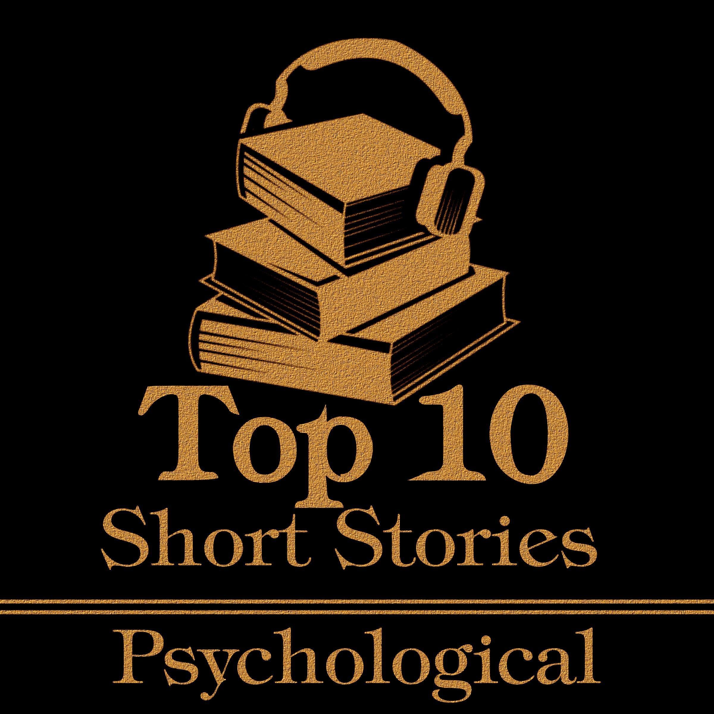 The Top 10 Short Stories - Psychological