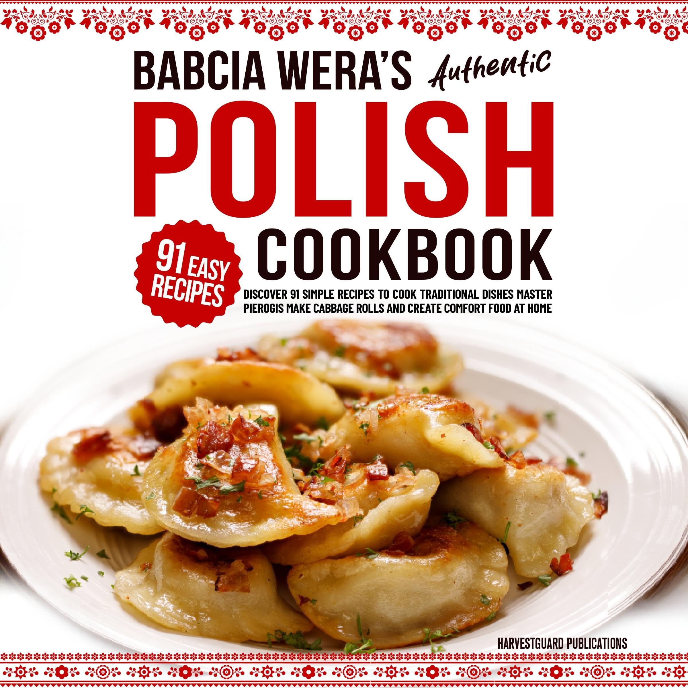 Cover art for Babcia Wera’s Authentic Polish Cookbook