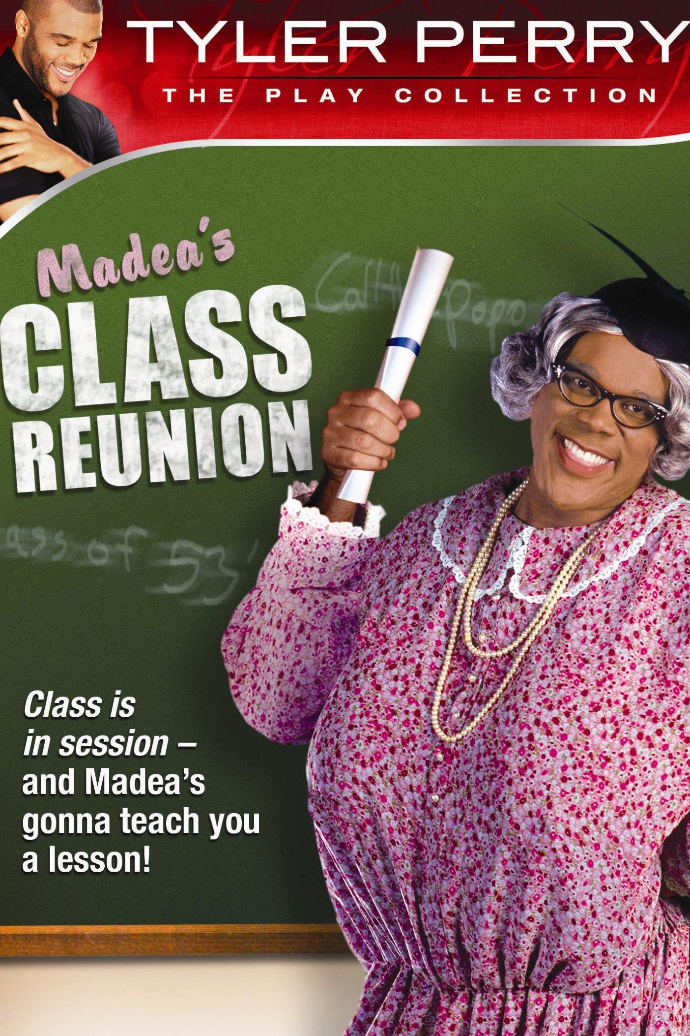 Tyler Perry's Madea's Class Reunion - The Play