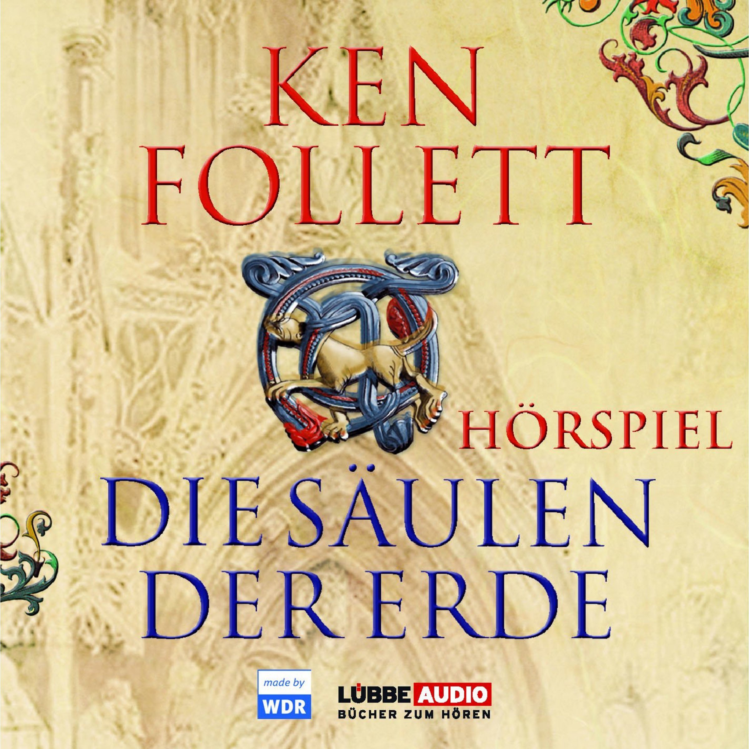 Cover art for Die Säulen der Erde - Das WDR Hörspiel
