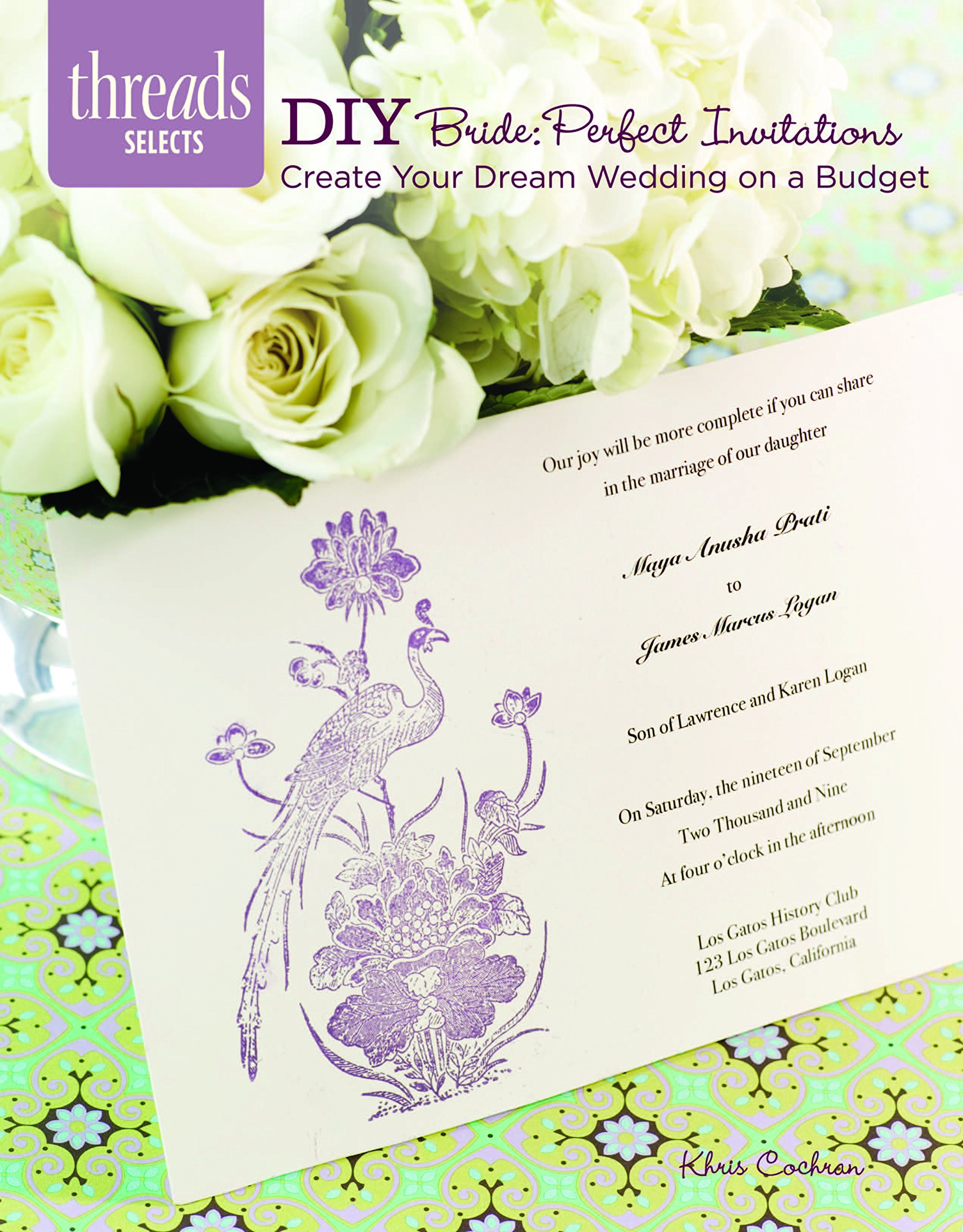 DIY Bride: Perfect Invitations: Create Your Dream Wedding on a Budget